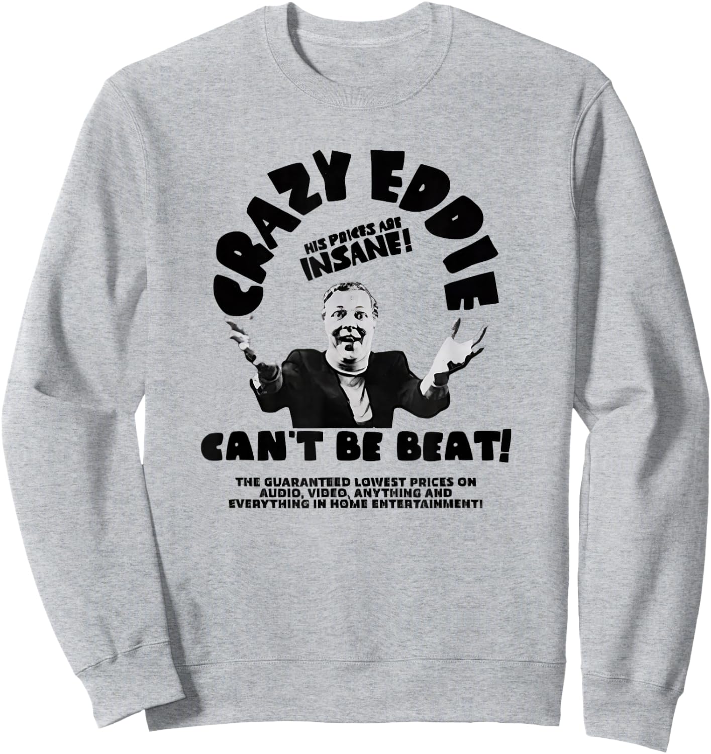 Crazy Eddie Electronics Department Store Retro Vintage Sweatshirt - Sweatshirt | Ash