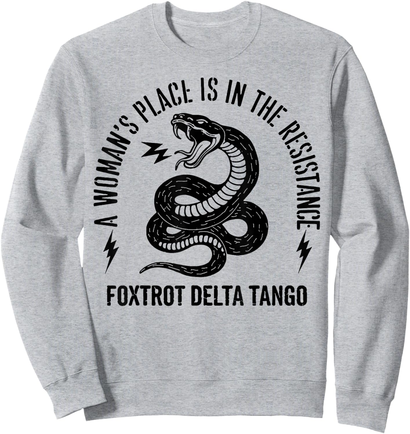 Snake A Woman's Place is in The Resistance Sweatshirt - Sweatshirt | Ash