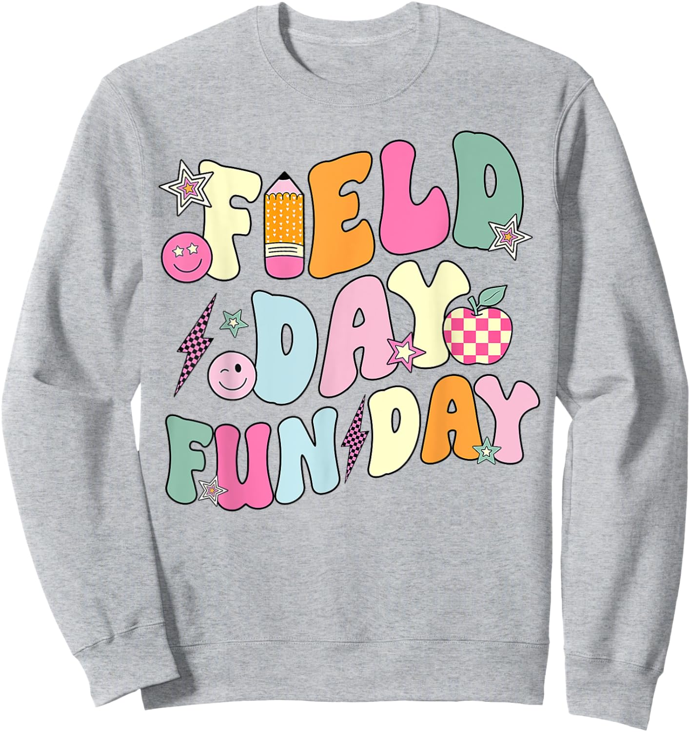 Field Day Fun Day Last Day Of School Teacher Student Sweatshirt - Sweatshirt | Ash