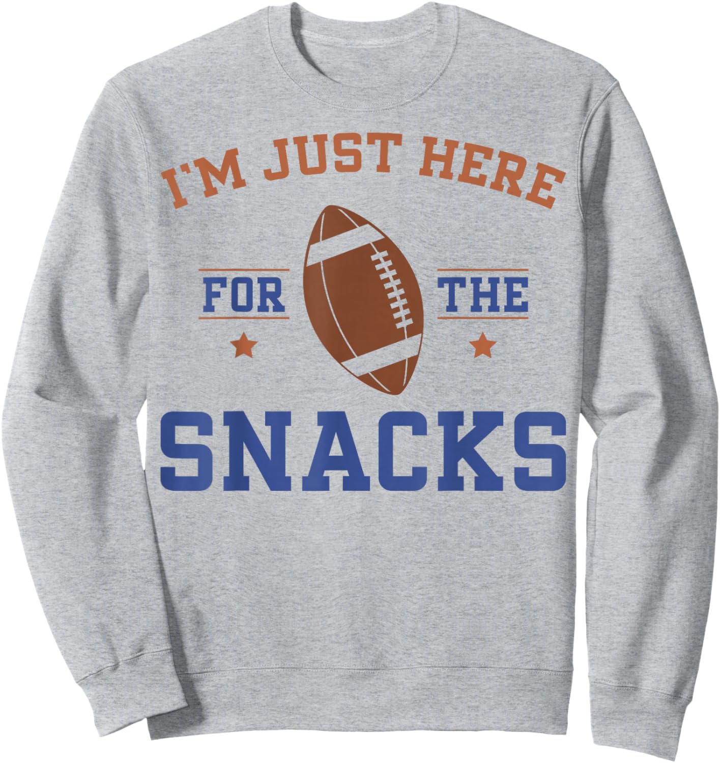 I'm Just Here For The Snacks Funny Retro Football Sweatshirt - Sweatshirt | Ash