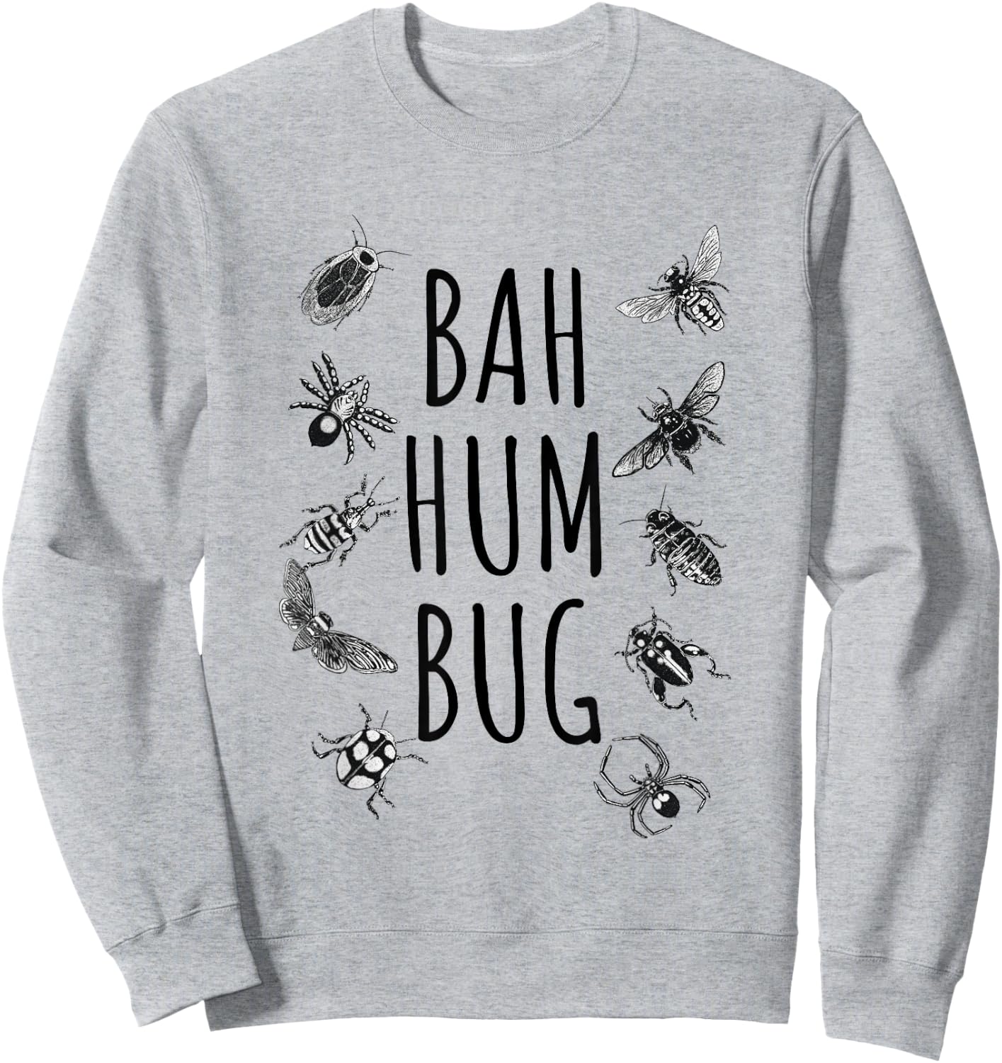 Bah Hum Bug Funny Entomology Christmas Sweatshirt - Sweatshirt | Ash