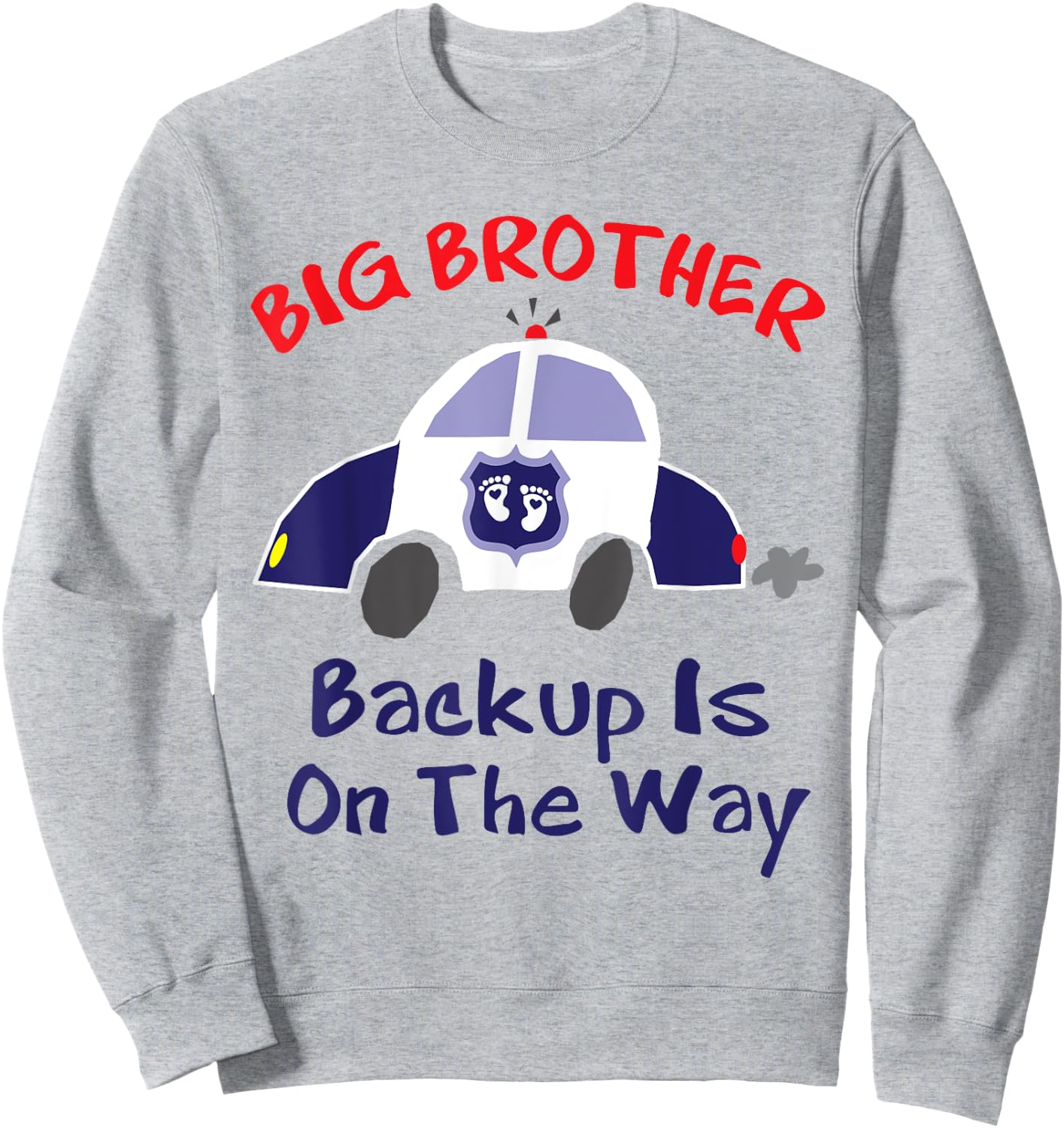 Funny Big Brother Pregnancy Announcement Shirt Police Car Sweatshirt - Sweatshirt | Ash