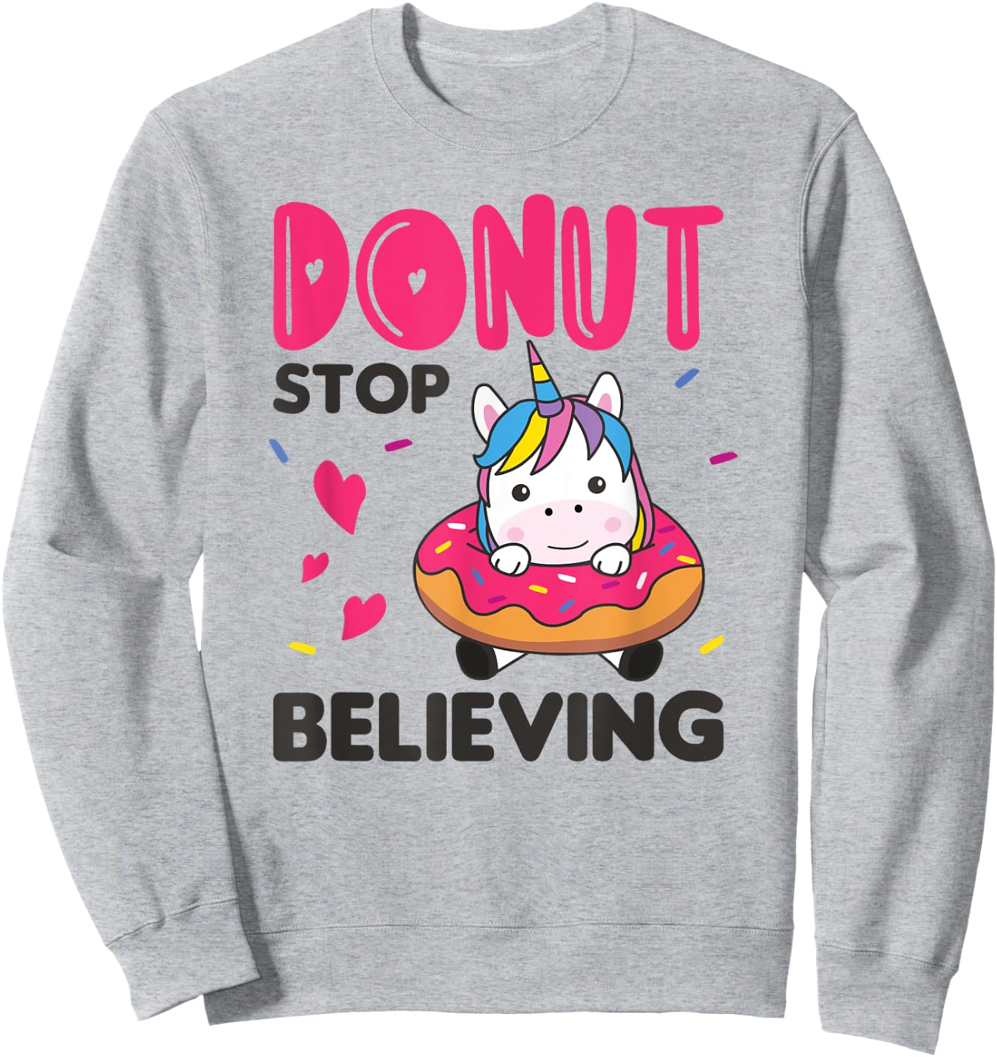 Donut Unicorn Pun Unicorns Donuts Sweatshirt - Sweatshirt | Ash