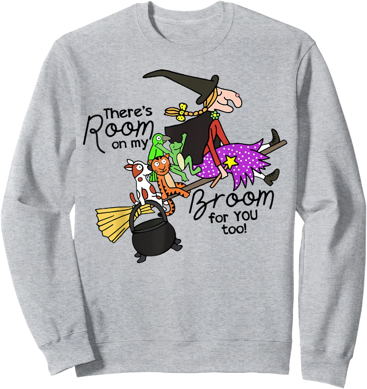 There's Room On My Broom For You Too Teacher Sweatshirt - Sweatshirt | Ash