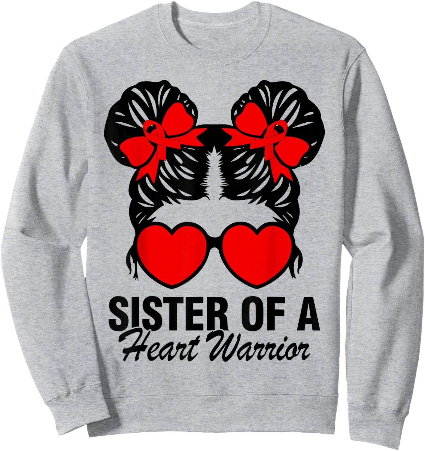 Sister Of A Heart Warrior Heart Disease Messy Bun Hair Girl Sweatshirt - Sweatshirt | Ash