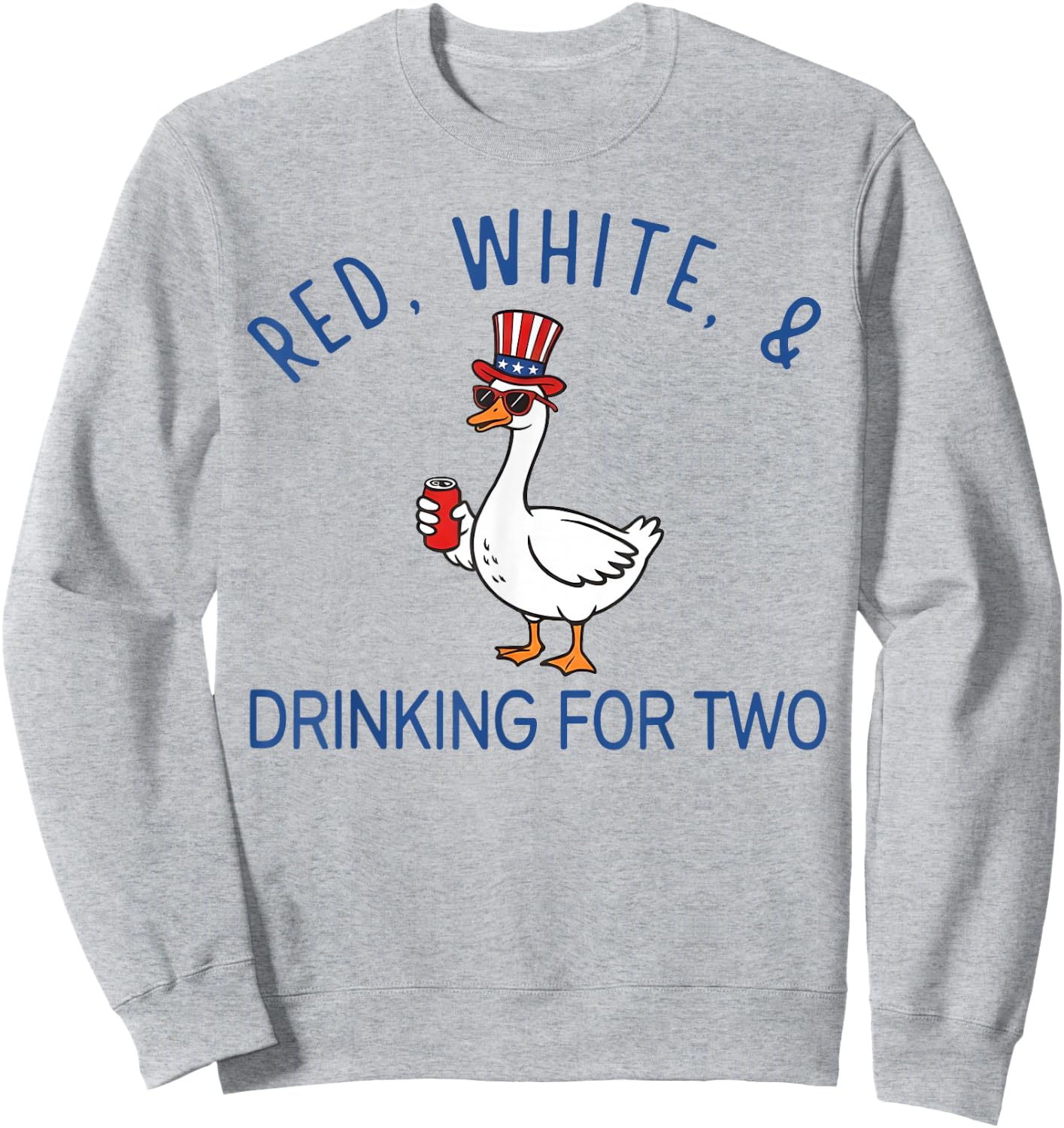 Red White & Drinking for Two Pregnancy Goose Fourth of July Sweatshirt - Sweatshirt | Ash