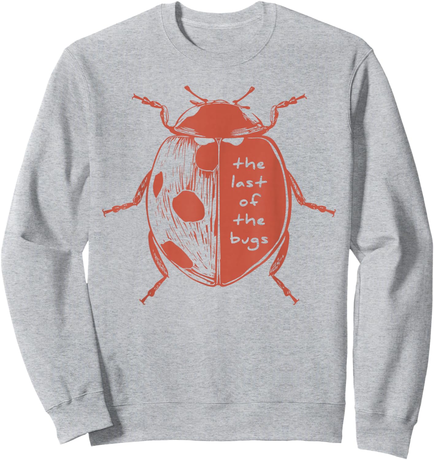 The Last of The Bugs Cute Nature Graphic Sweatshirt - Sweatshirt | Ash