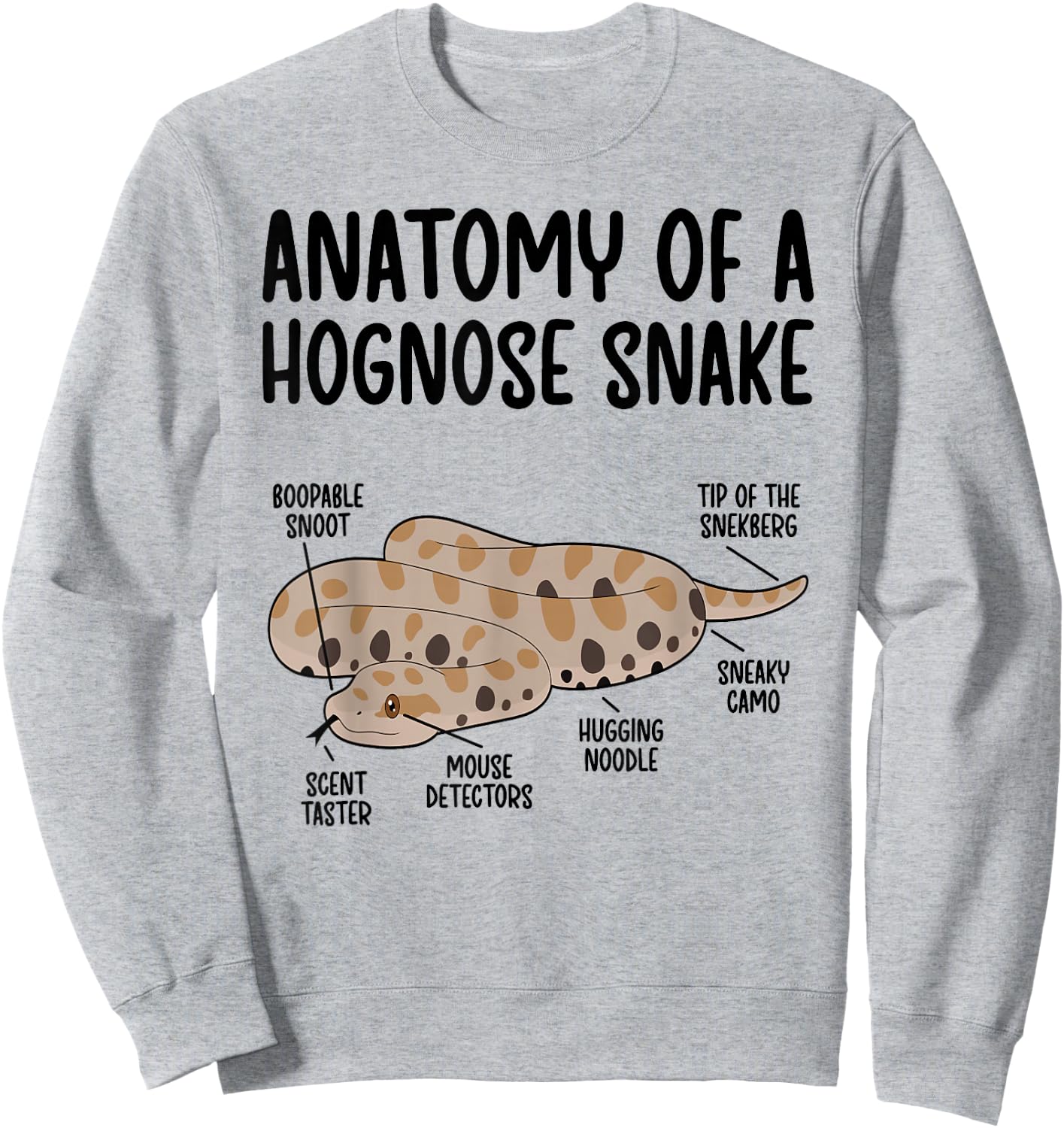Anatomy Of A Hognose Snake Owner Hognose Snake Lover Sweatshirt - Sweatshirt | Ash