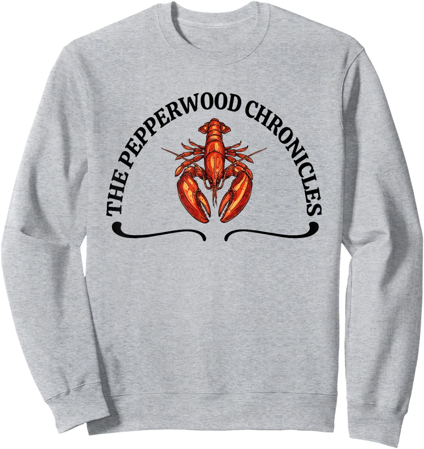 The Pepperwood Chronicles, Funny Shrimp Meme Sweatshirt - Sweatshirt | Ash