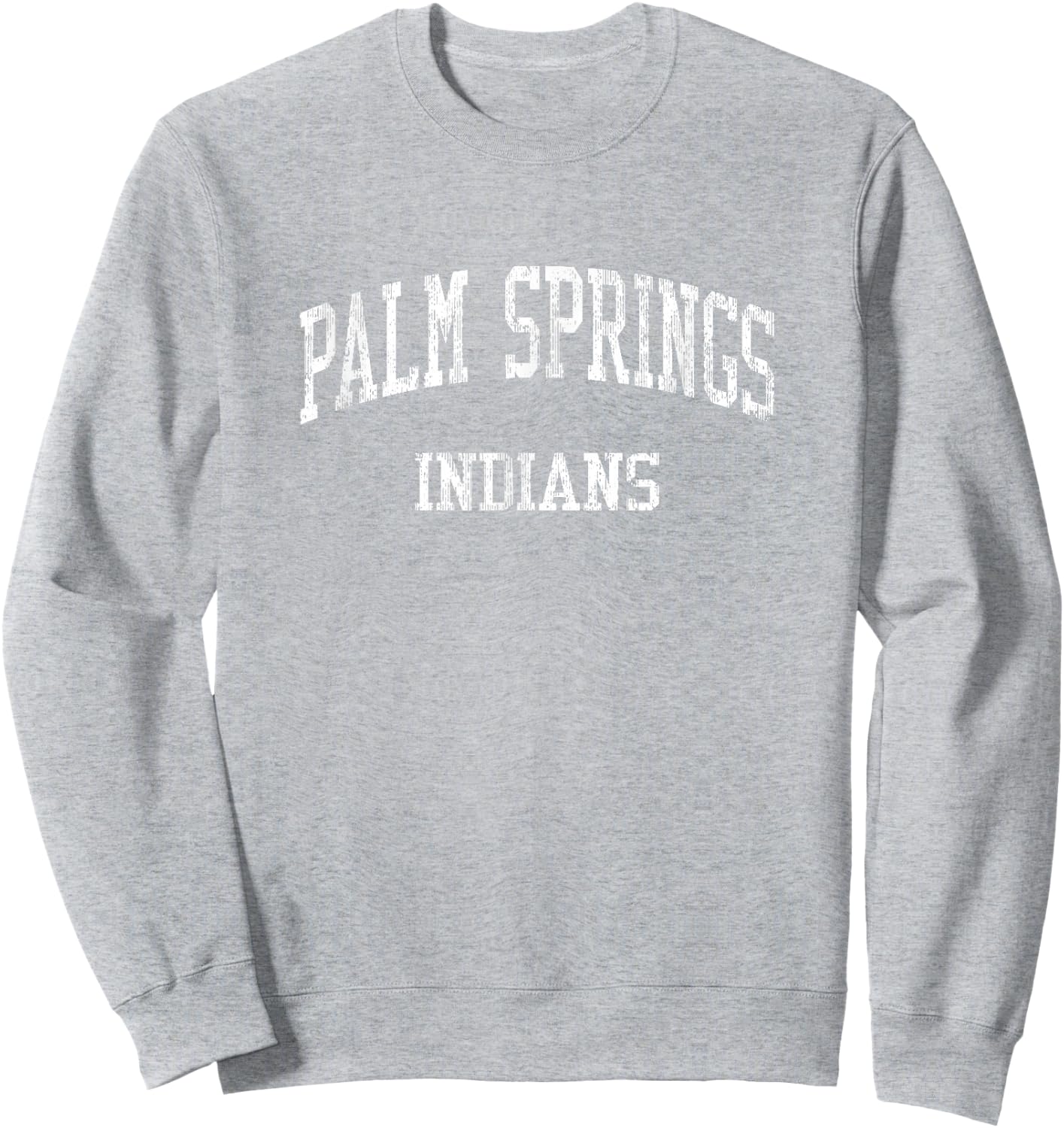 Palm Springs High School HS Palm Springs CA Vintage Sports Sweatshirt - Sweatshirt | Ash