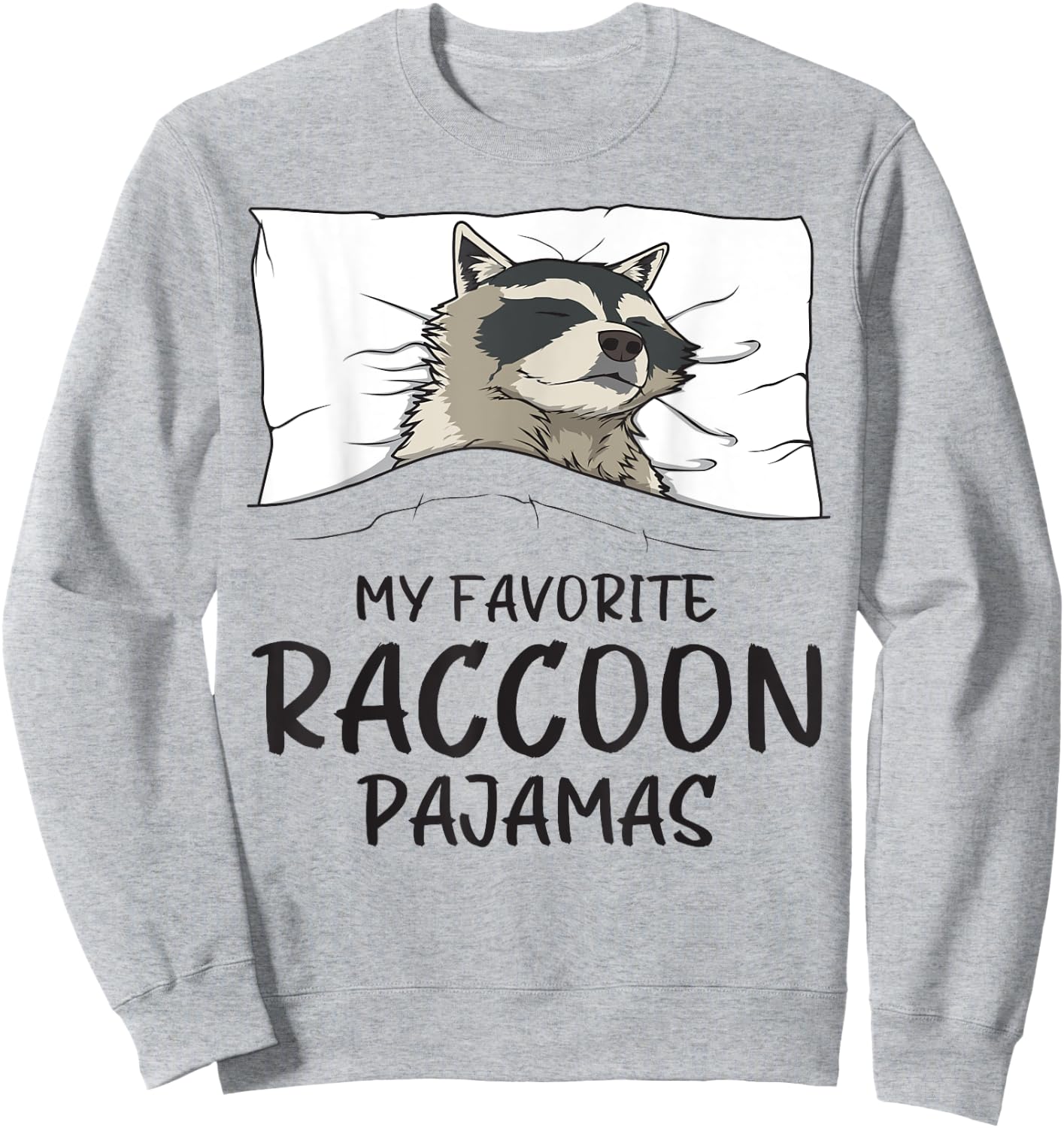Favorite Raccoon Pajamas, Napping Racoon Pajama Sweatshirt - Sweatshirt | Ash