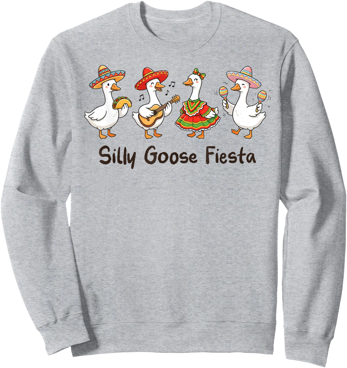 Funny Silly Goose Mexican Cinco de Mayo Goose Fiesta Goose Sweatshirt - Sweatshirt | Ash