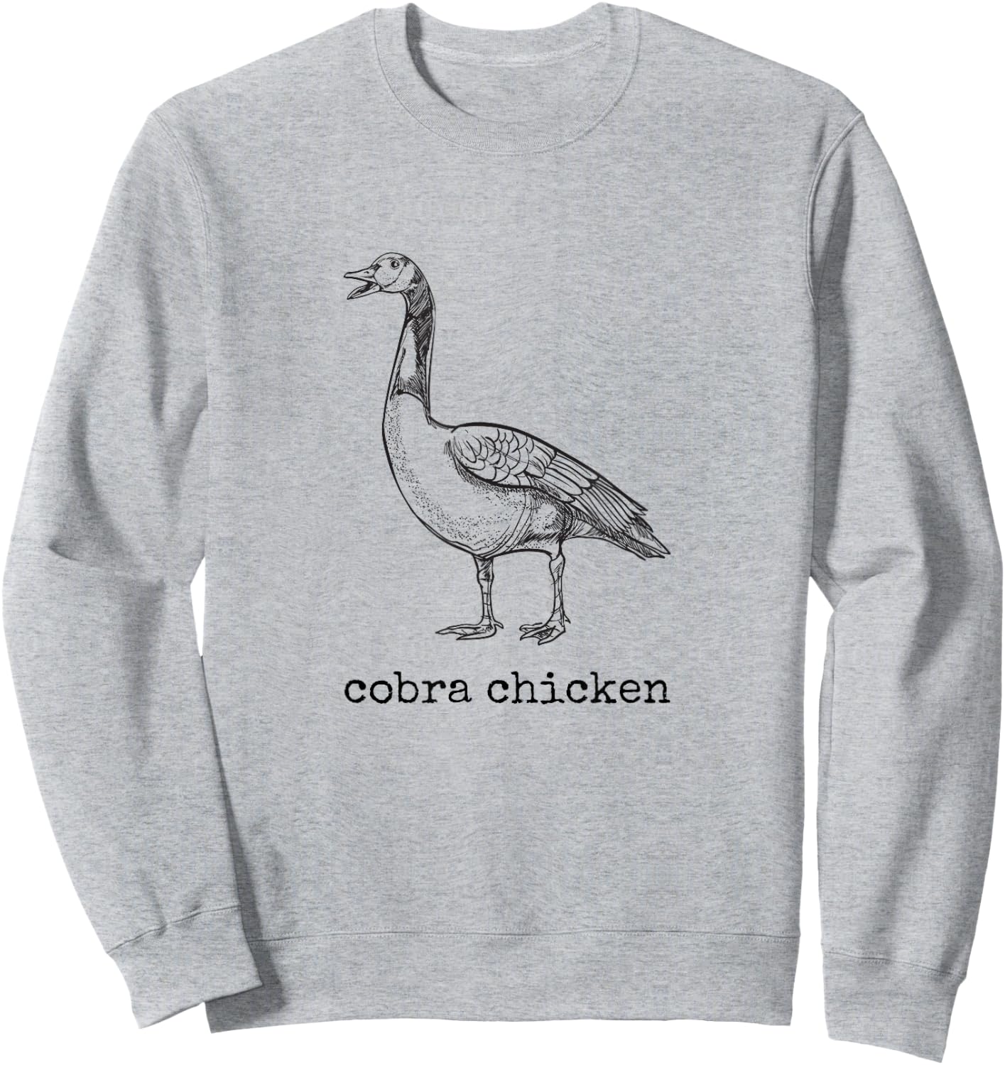 Cobra Chicken Funny Goose Wrong Animal Name Joke Sweatshirt - Sweatshirt | Ash