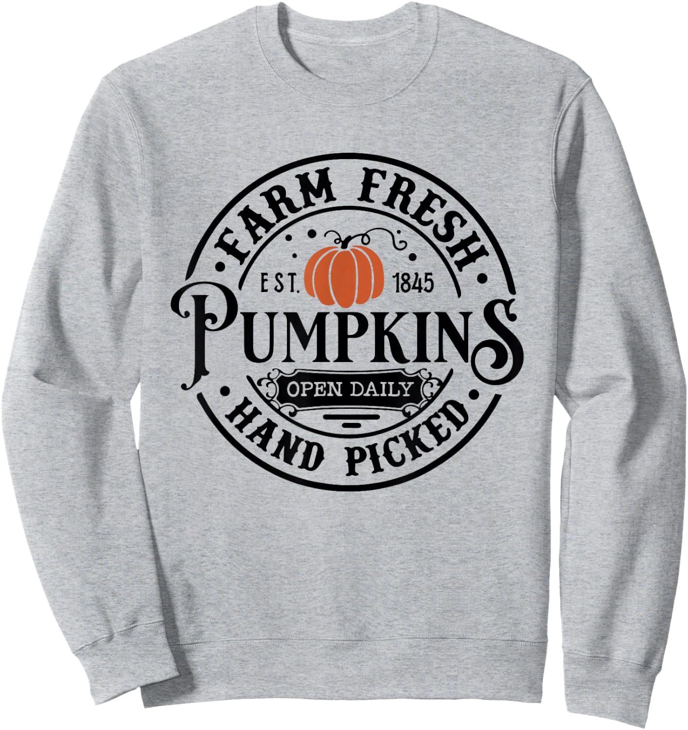 Farm Fresh Pumpkin Hand Picked Halloween Fall Thanksgiving Sweatshirt - Sweatshirt | Ash