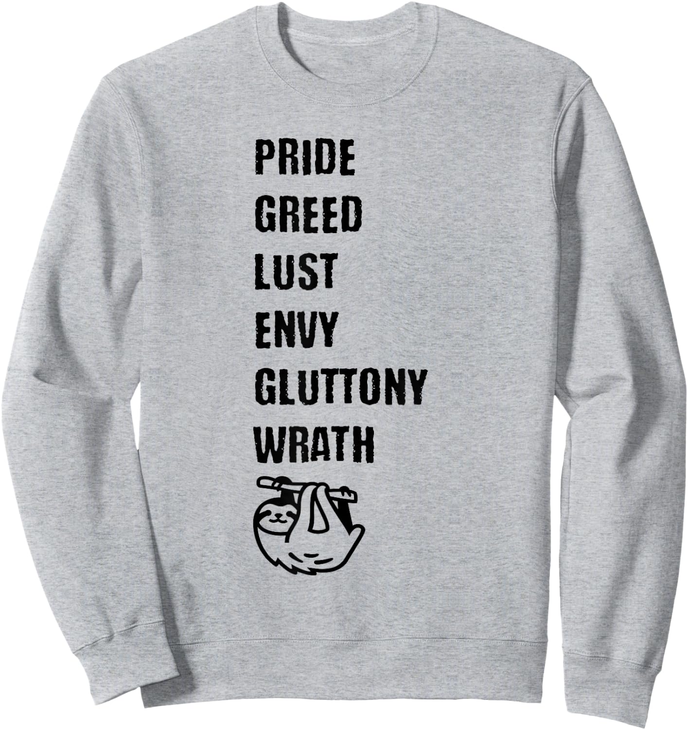 7 Deadly Sins Including Sloth The Cutest Sinner Sweatshirt - Sweatshirt | Ash