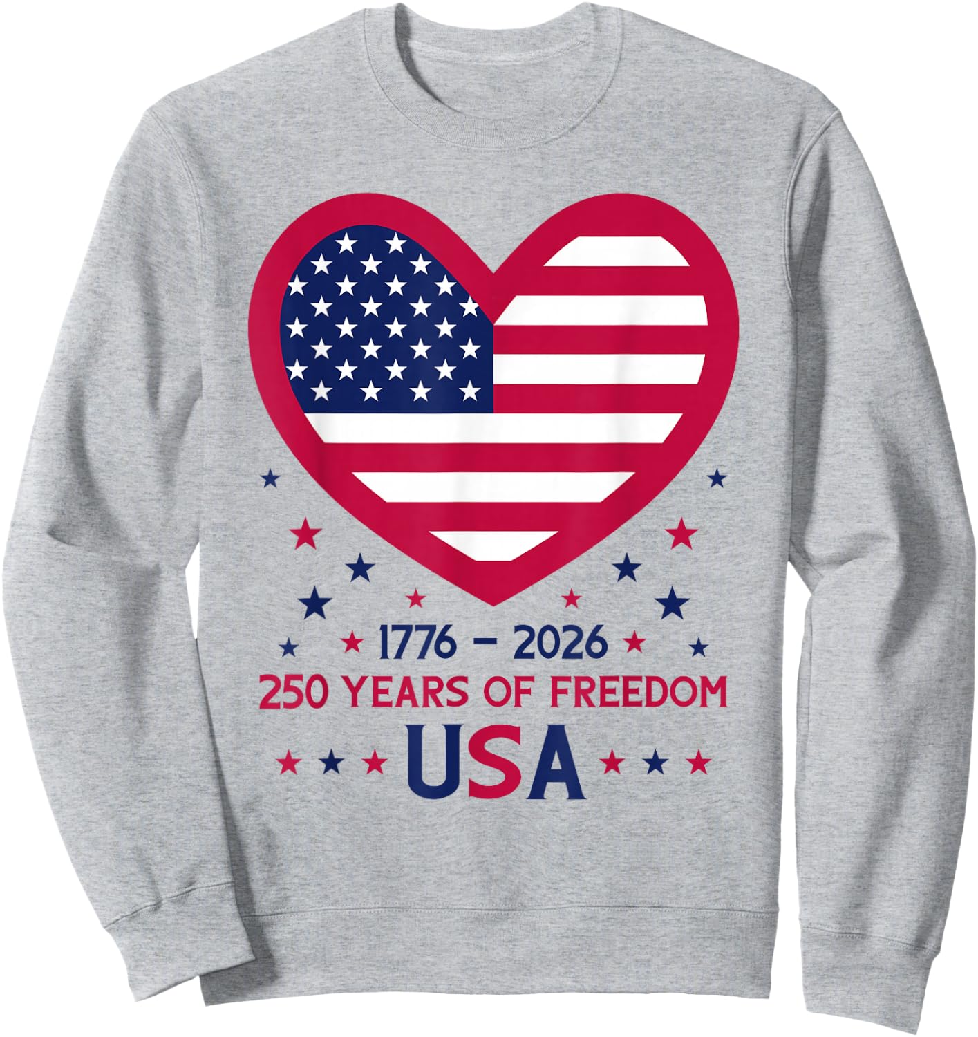 250th Anniversary 1776-2026 USA Heart 250 Years of Freedom Sweatshirt - Sweatshirt | Ash