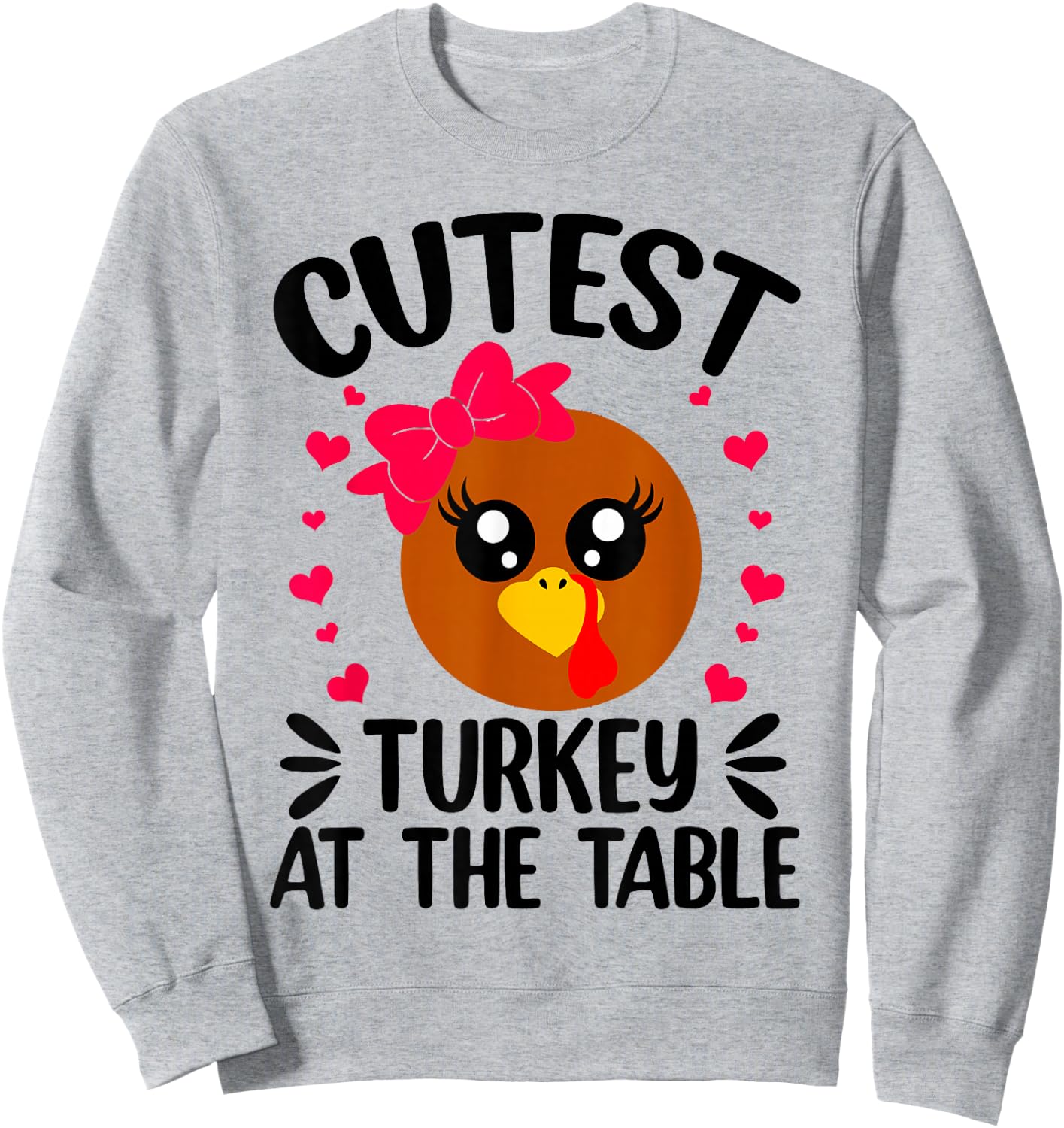 Thanksgiving Girl Cutest Turkey At The Table Sweatshirt - Sweatshirt | Ash