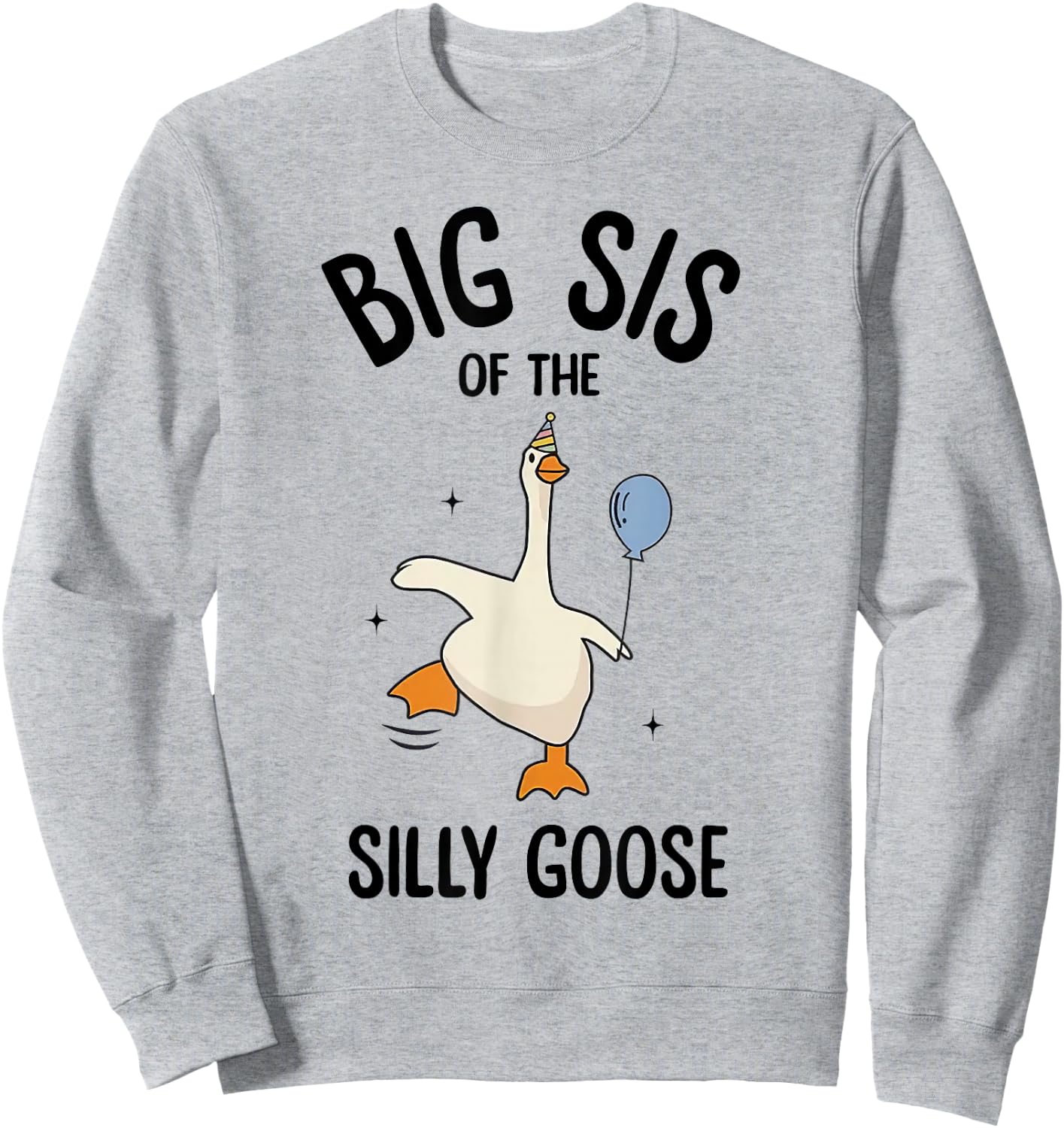 Big Sis Of The Silly Goose First Birthday Family Matching Sweatshirt - Sweatshirt | Ash
