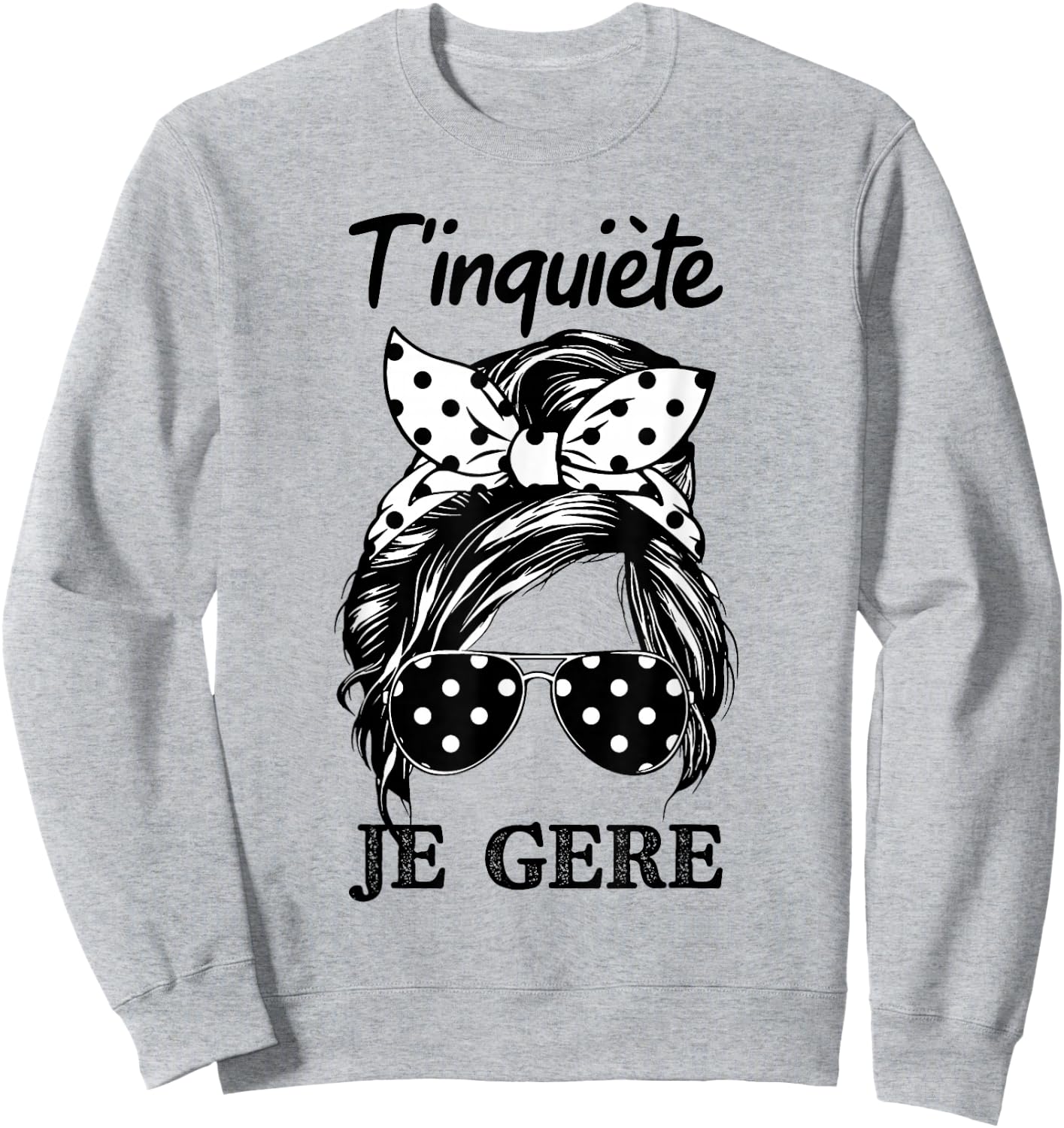 T'Worry Je Gère Humour Cat Kawaii Women's Sweatshirt - Sweatshirt | Ash