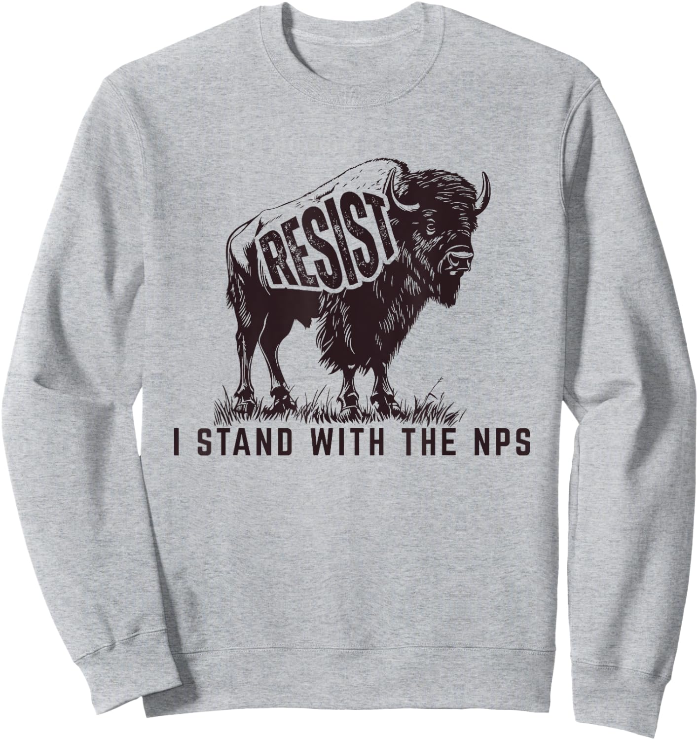 Resist, I Stand With The NPS National Park Support Sweatshirt - Sweatshirt | Ash