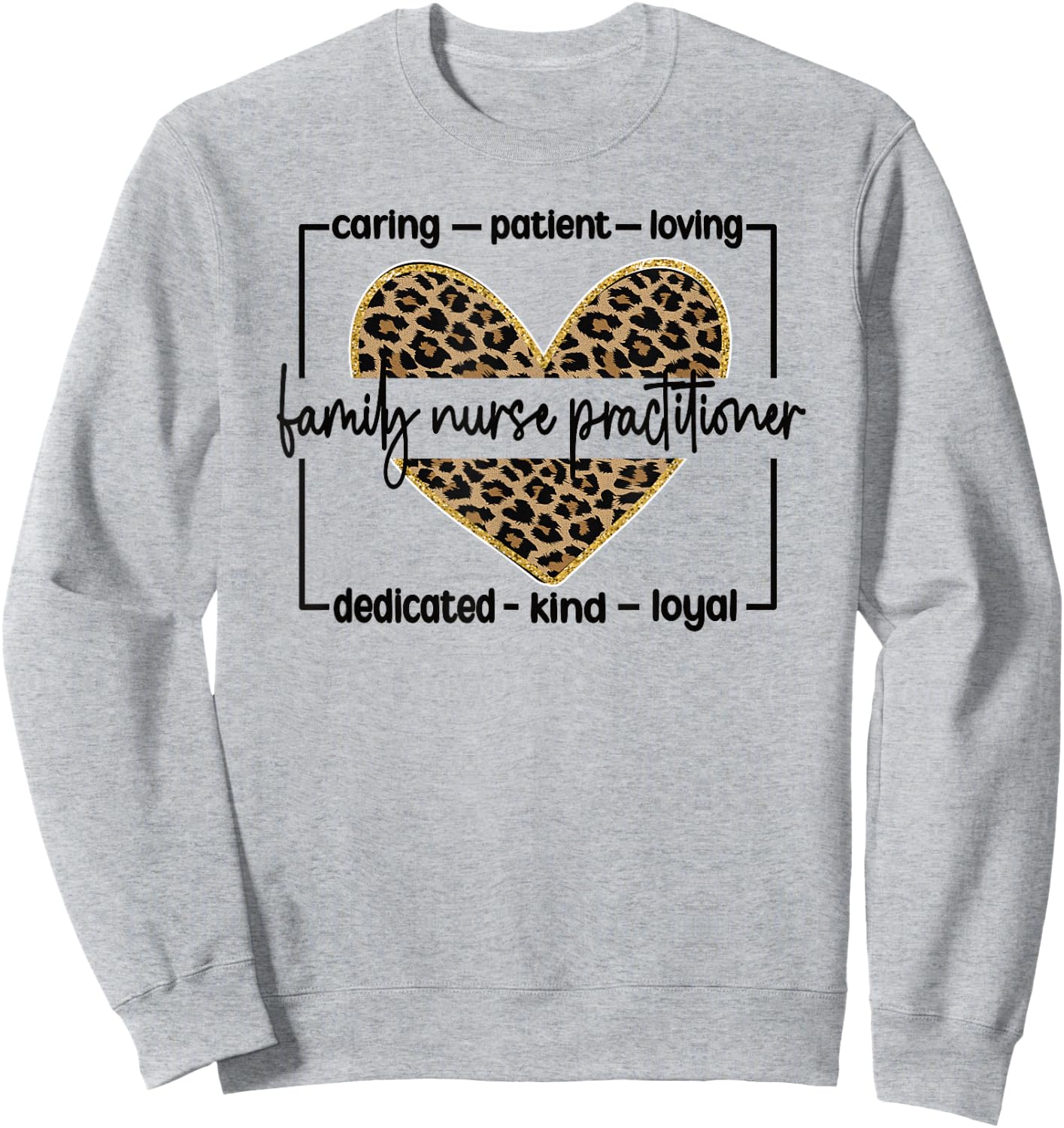 FNP Appreciation Best Family Nurse Practitioner Sweatshirt - Sweatshirt | Ash
