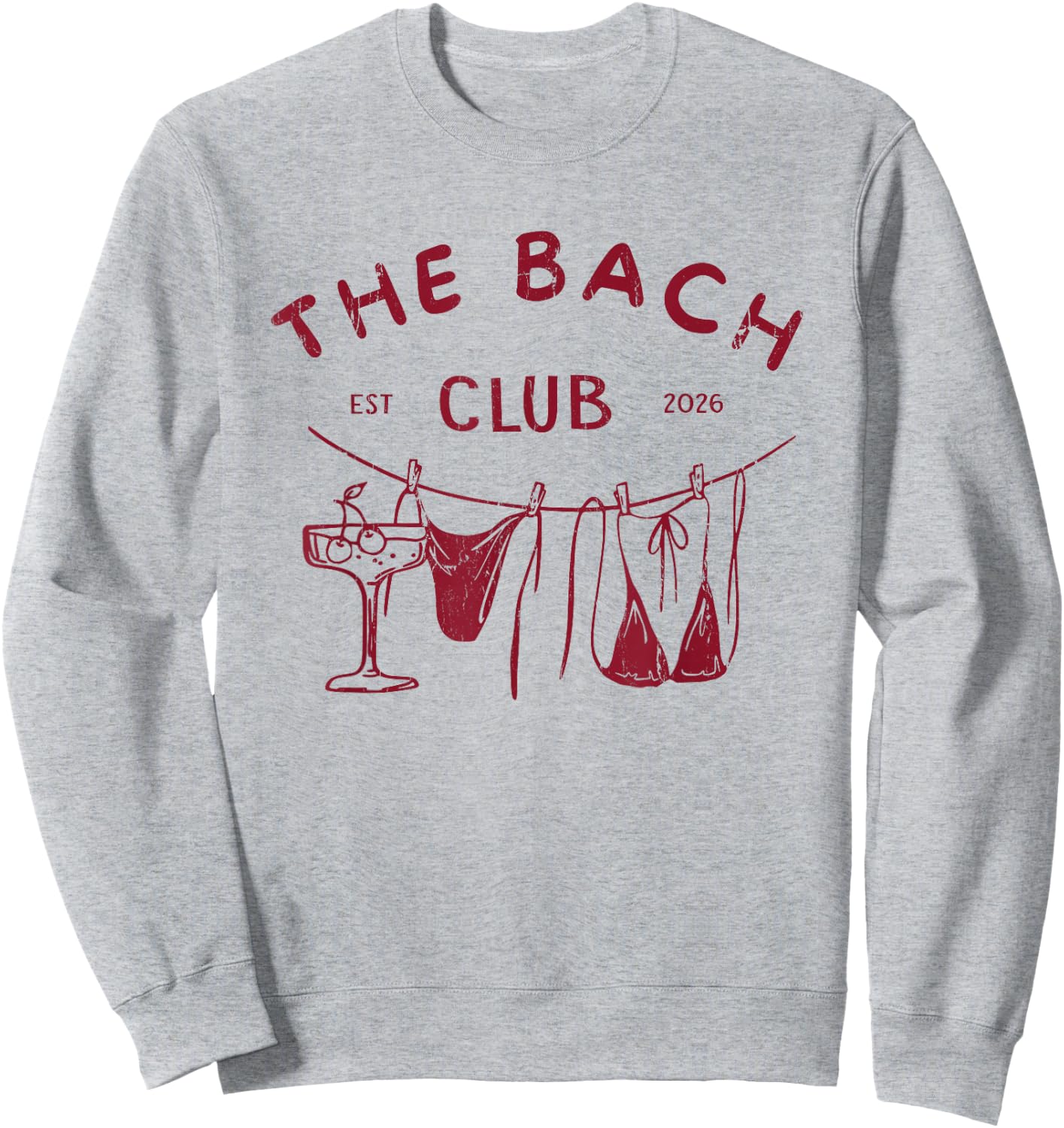 The Bach Club, Bachelorette Party, Bach Club Sweatshirt - Sweatshirt | Ash