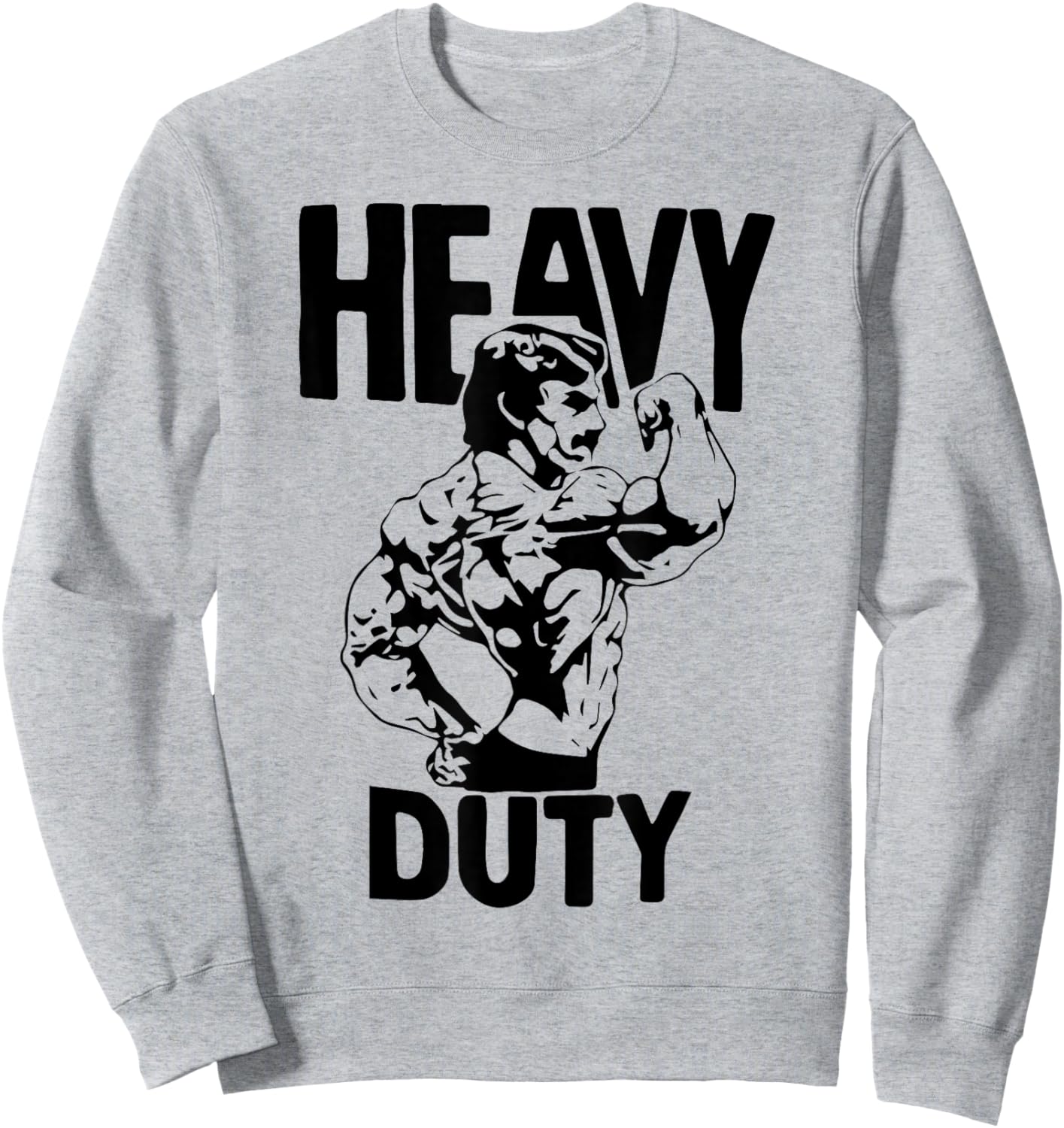 Heavy Duty Lift Heavy Get Big Weightlifting Love Gym Fitness , White Sweatshirt - Sweatshirt | Ash