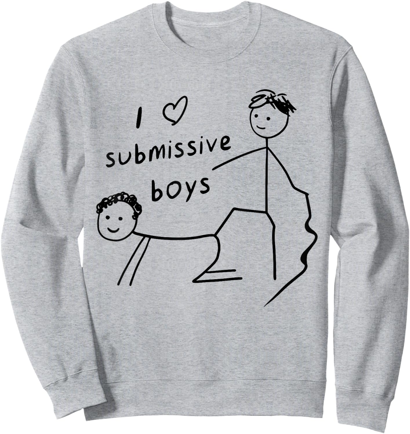I Heart Submissive Boys Stick Figure Funny Quotes Sweatshirt - Sweatshirt | Ash