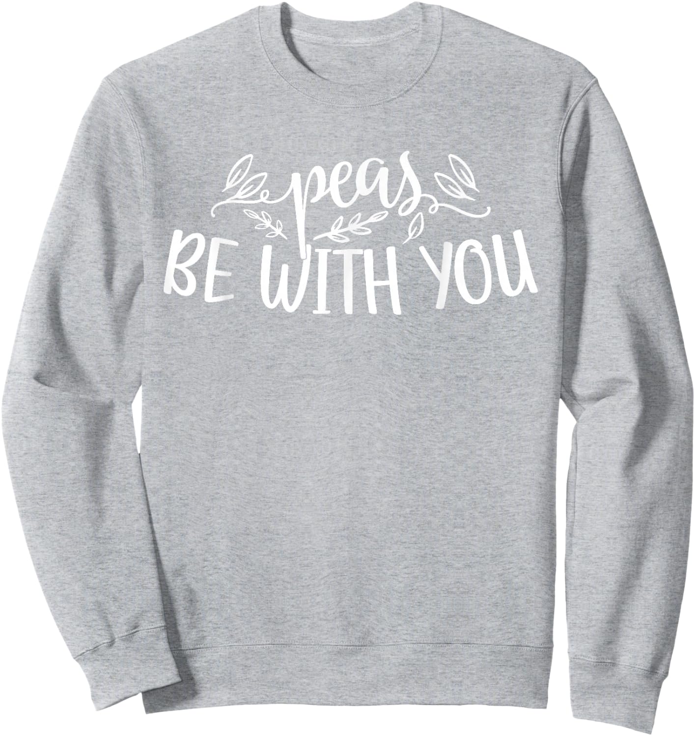 Peas Be With You Funny Matching Family Happy Thanksgiving Sweatshirt - Sweatshirt | Ash