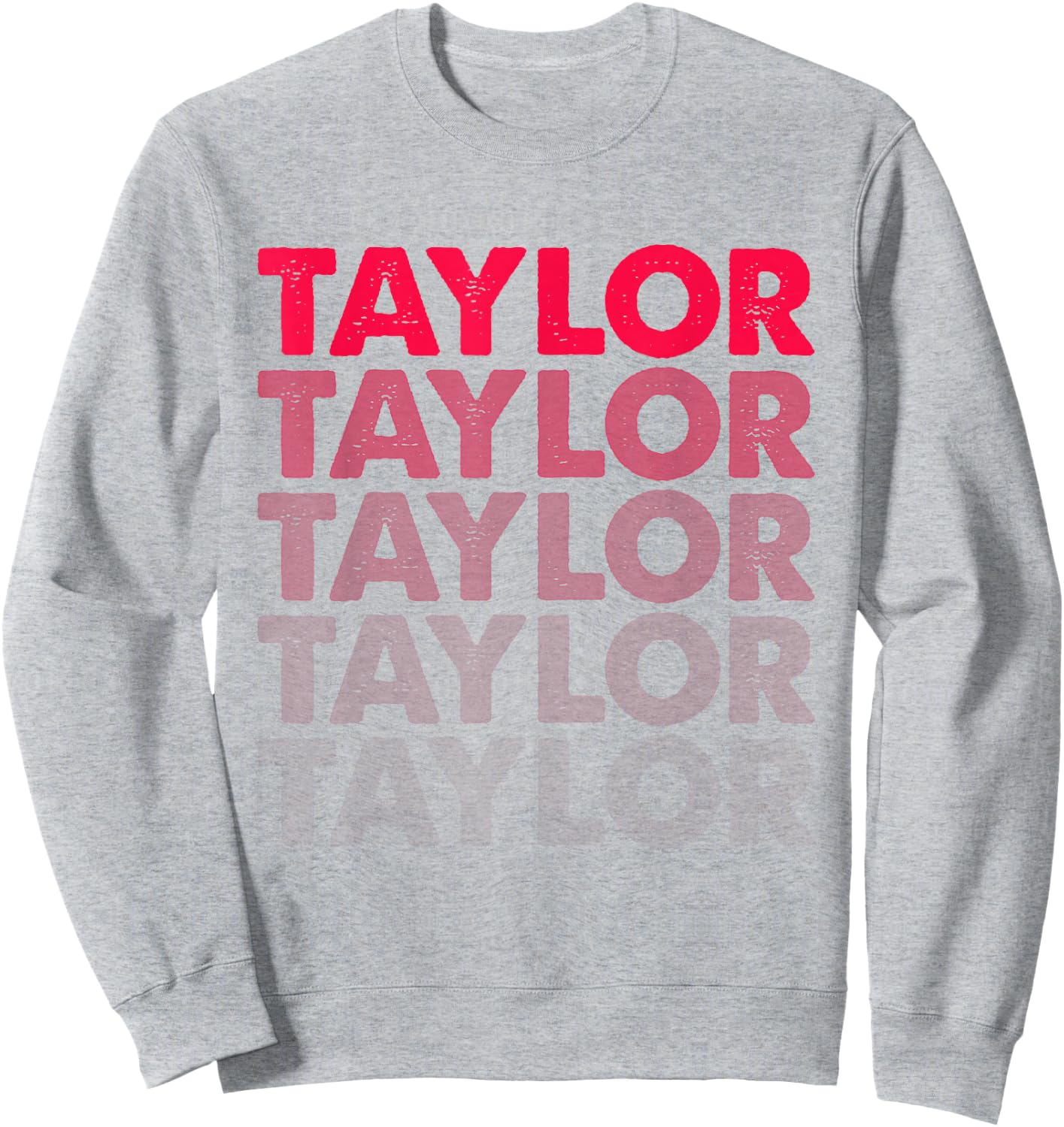 I Love Taylor Girls' First Name Vintage Taylor , White Sweatshirt - Sweatshirt | Ash