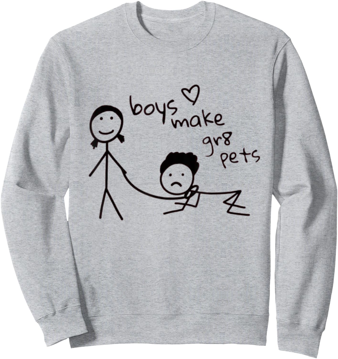Boys Make Great Pets Funny Kids Drawing Y2k Feminist Slogan , white, S Sweatshirt - Sweatshirt | Ash