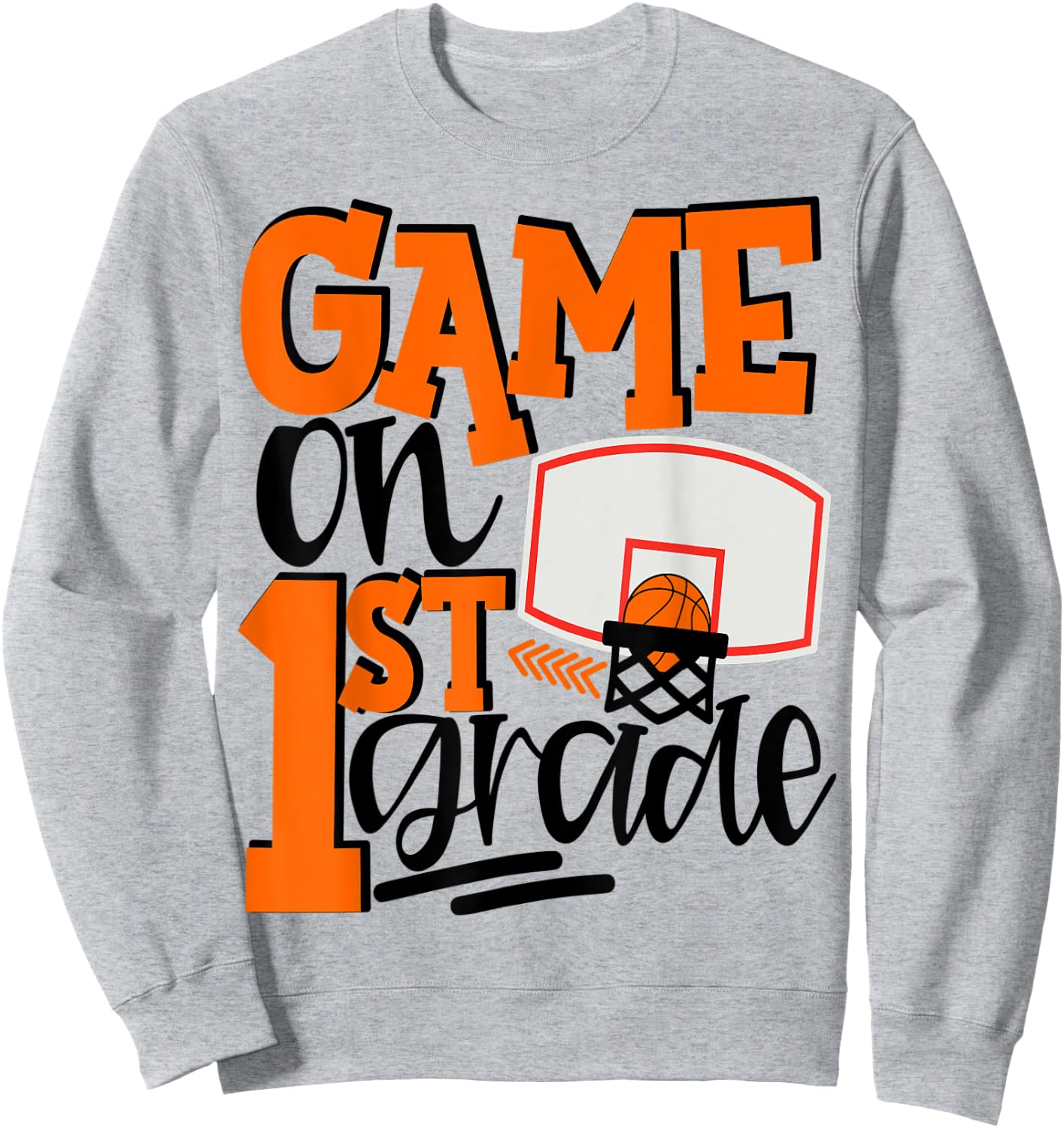 1st Grade Basketball First Day Of School Sports Sweatshirt - Sweatshirt | Ash