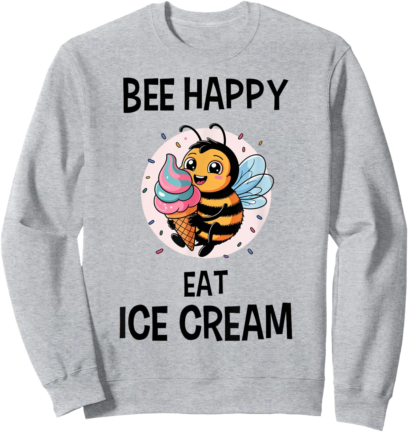 Bee Ice Cream Shirt Bee Pun Bee Lover Ice Cream Lover Sweatshirt - Sweatshirt | Ash