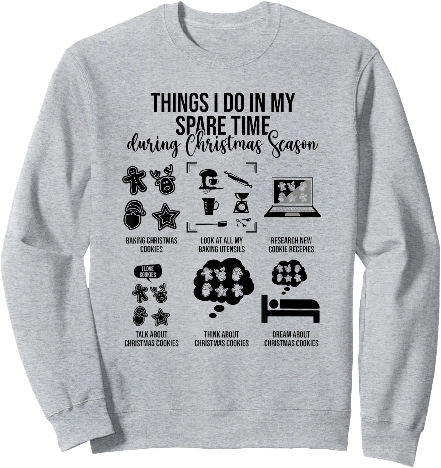 Things I Do In My Spare Time During Christmas Season Sweatshirt - Sweatshirt | Ash