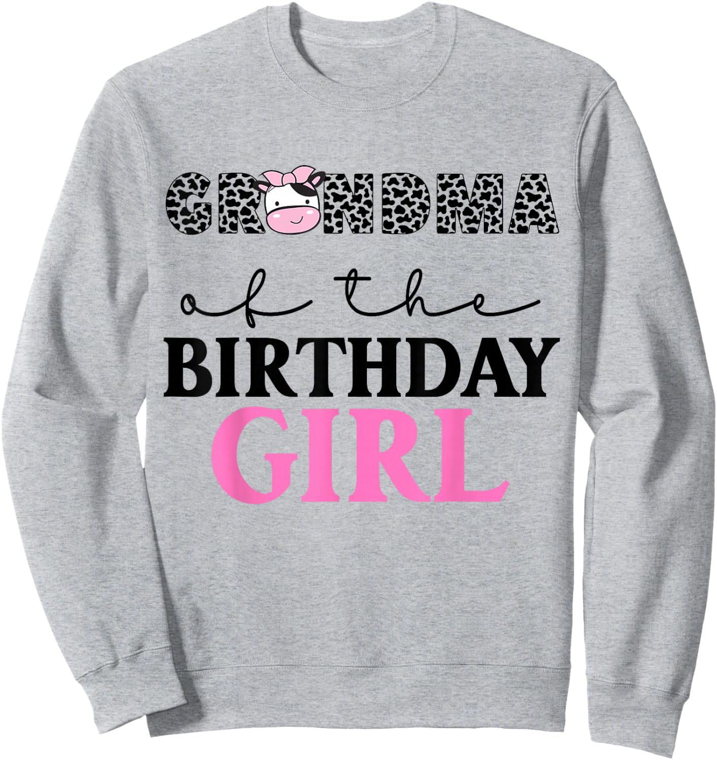 Grandma of The Birthday Girl Farm Cow Themed Family Matching Sweatshirt - Sweatshirt | Ash