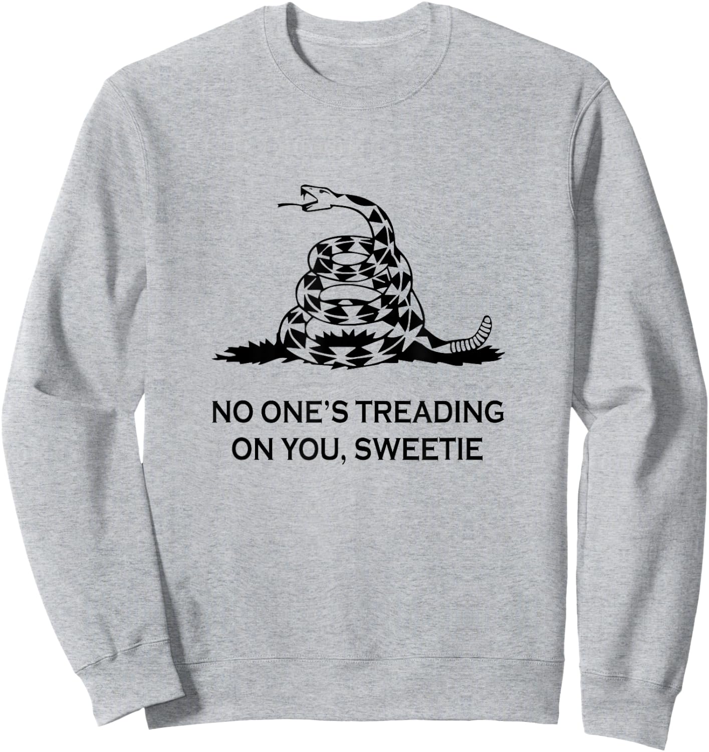 No One's Treading on You Sweetie Sweatshirt - Sweatshirt | Ash