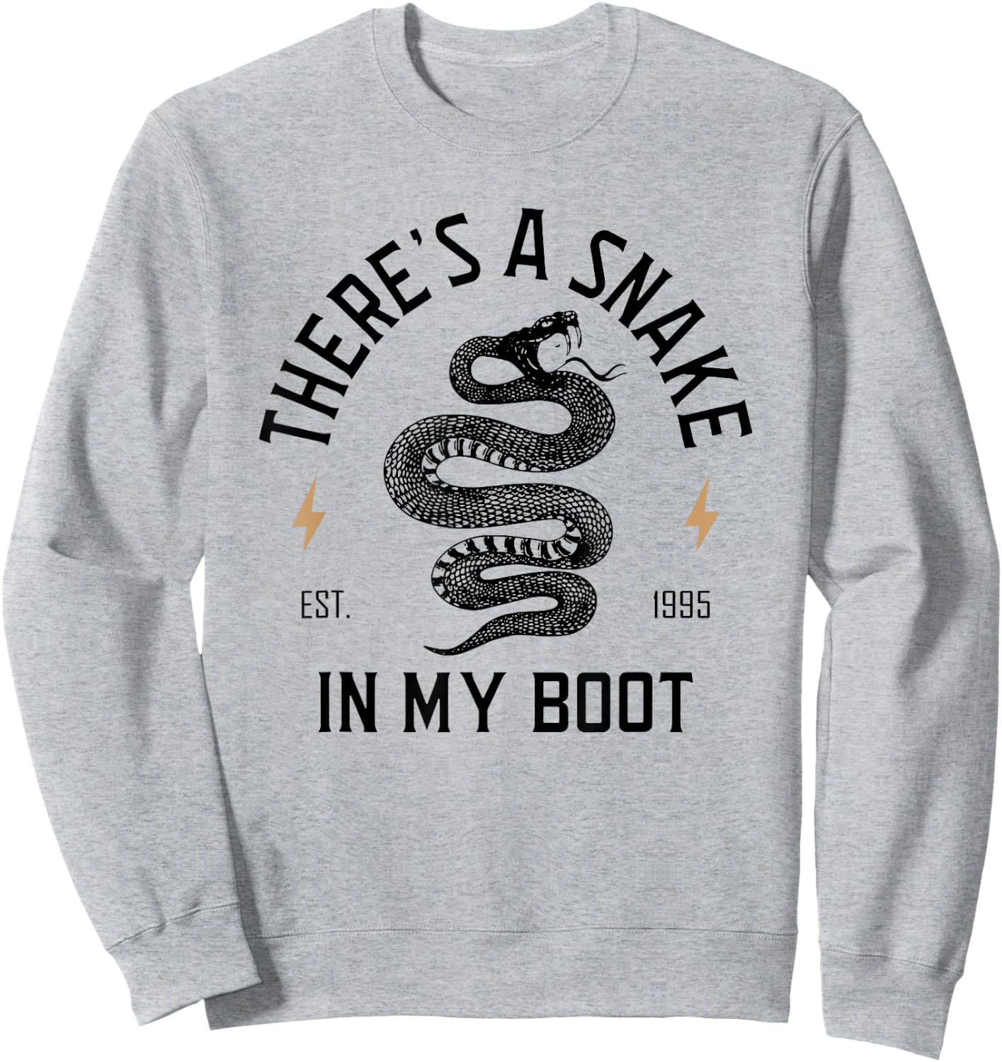 There's A Snake In My Boot, Est 1995, Meme Funny Snake Sweatshirt - Sweatshirt | Ash