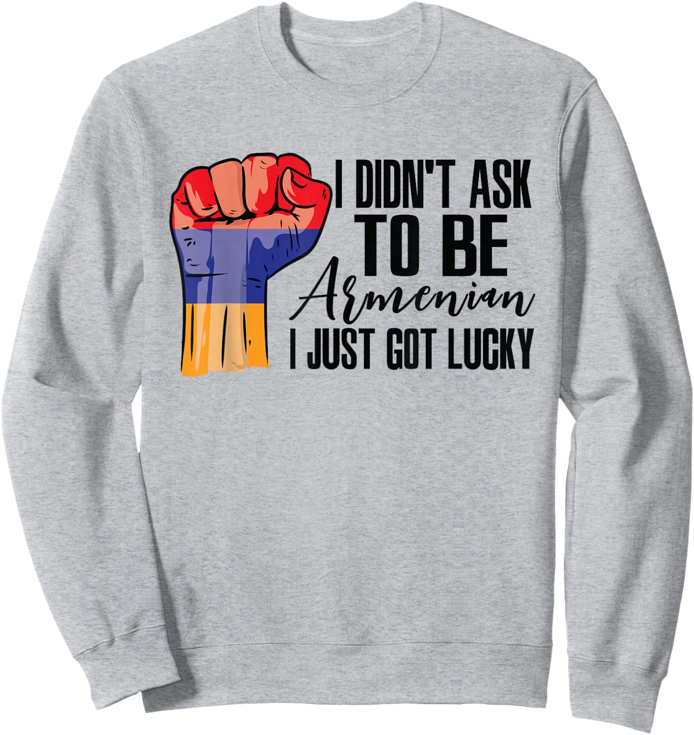 Armenian Armenia Flag Grown Armenian Roots Patriot Sweatshirt - Sweatshirt | Ash