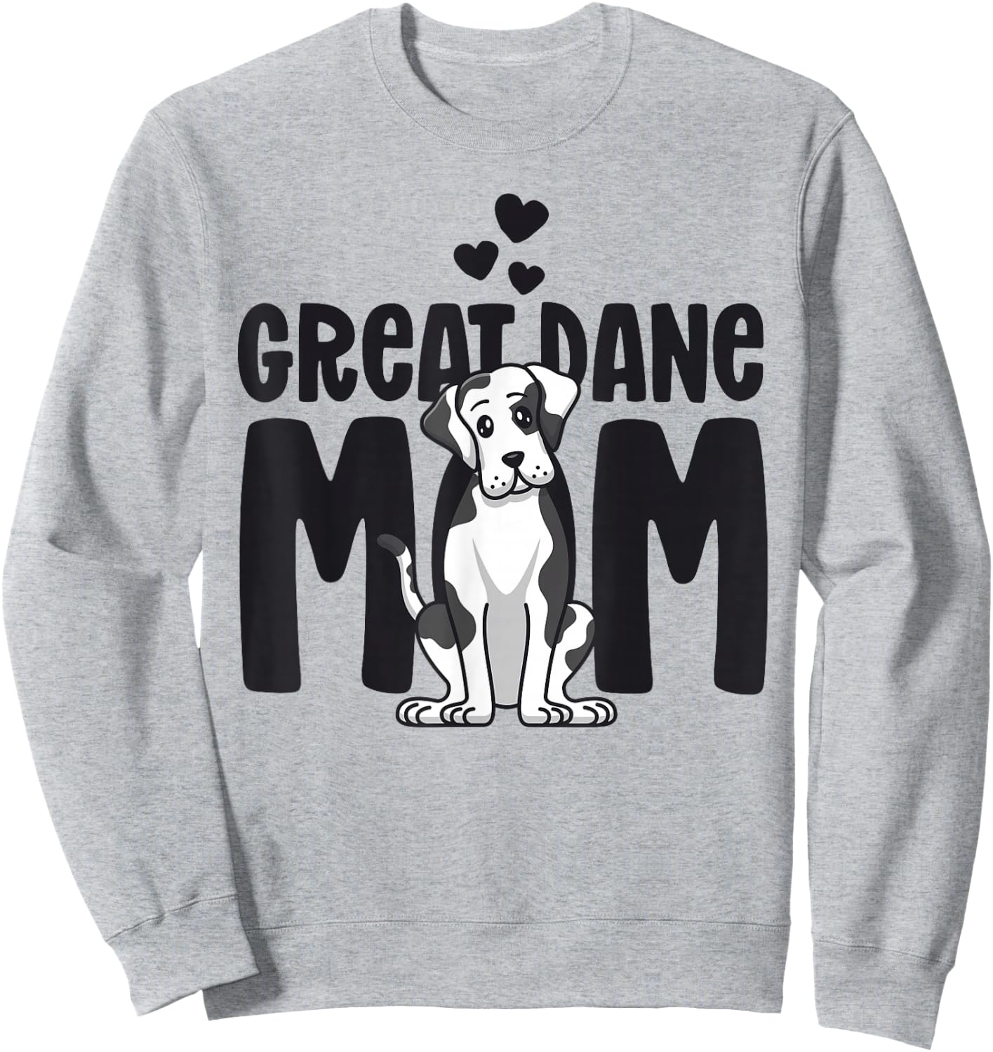 Great Dane Mom Harlequin Dog Mama Puppy Lover Owner Sweatshirt - Sweatshirt | Ash