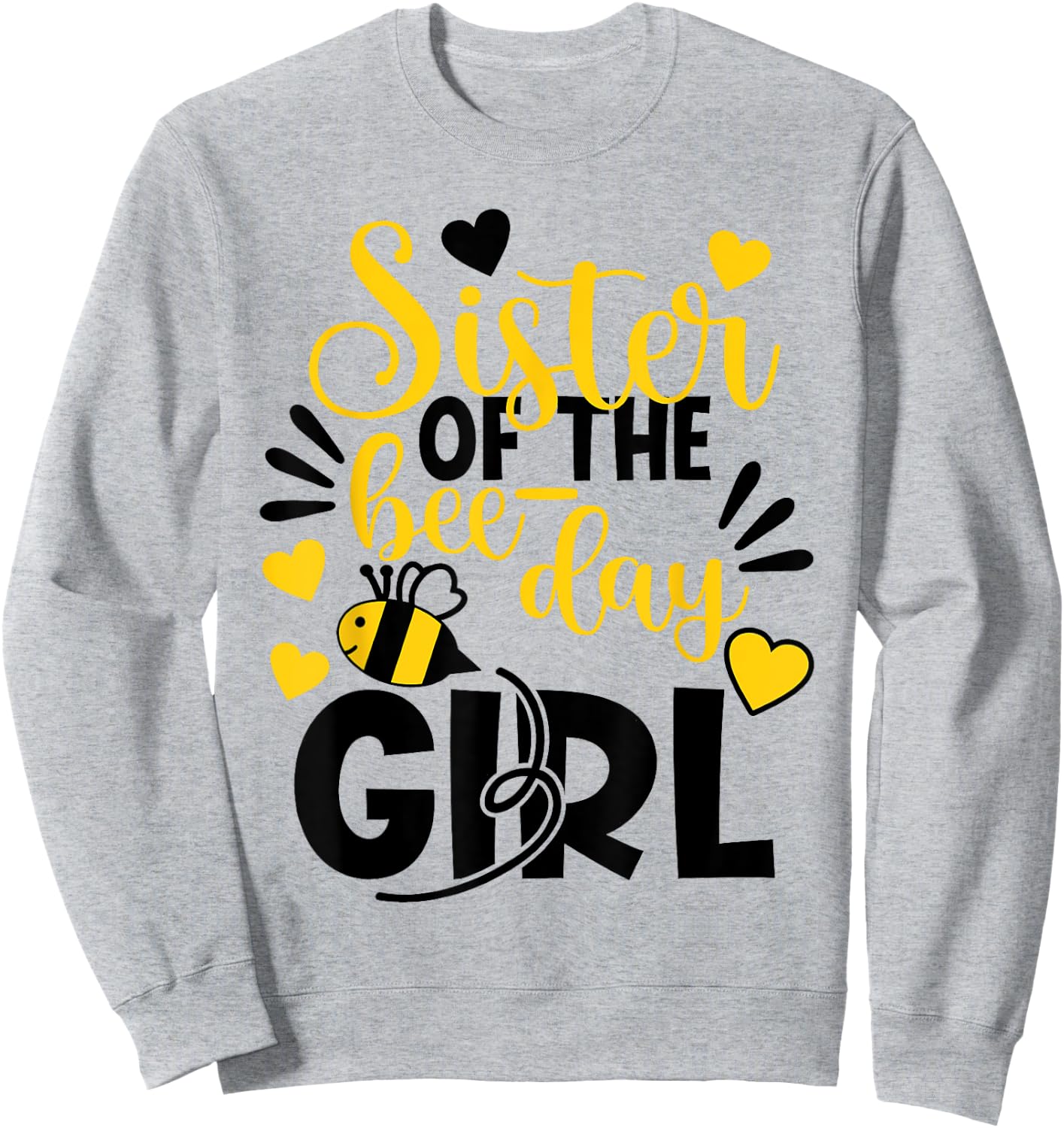 Sister Of The Bee Day Girl Hive Party Matching Birthday Sweatshirt - Sweatshirt | Ash