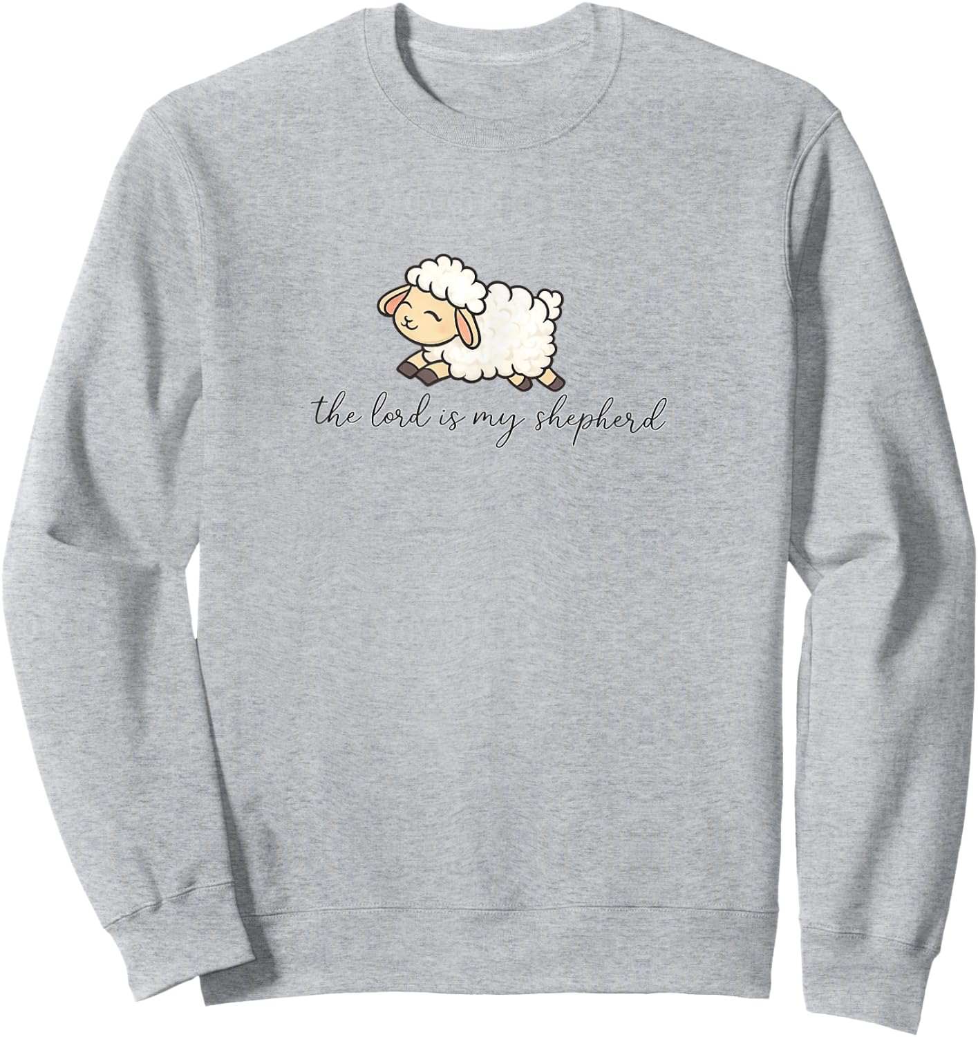 The Lord is My Shepherd Lamb Design Salmo 23:1 Cute Sheep Sweatshirt - Sweatshirt | Ash