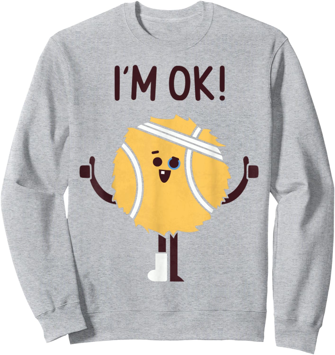 Tennis Ball Funny Tennis I'm Ok Sport Lover Sweatshirt - Sweatshirt | Ash