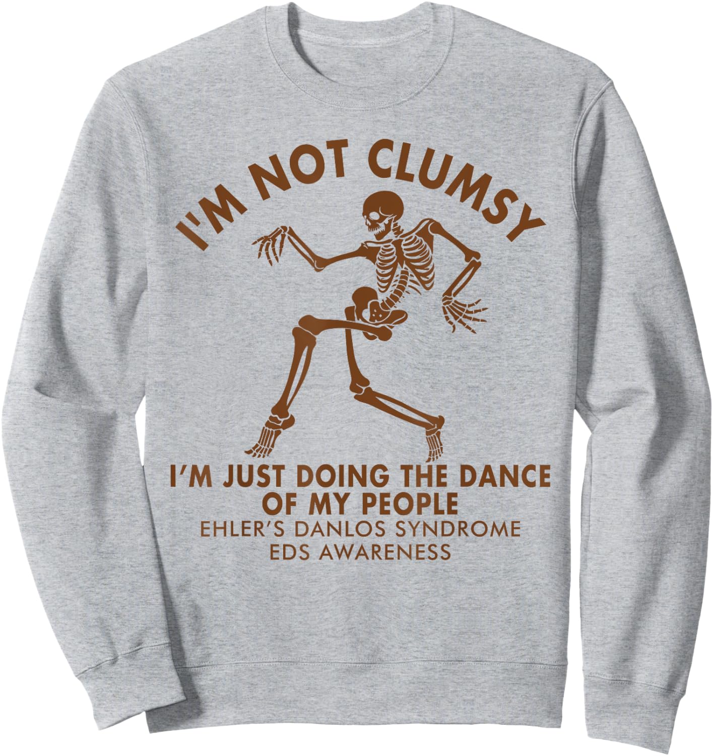 EDS Awareness I'm Not Clumsy Doing Dance of My People Sweatshirt - Sweatshirt | Ash
