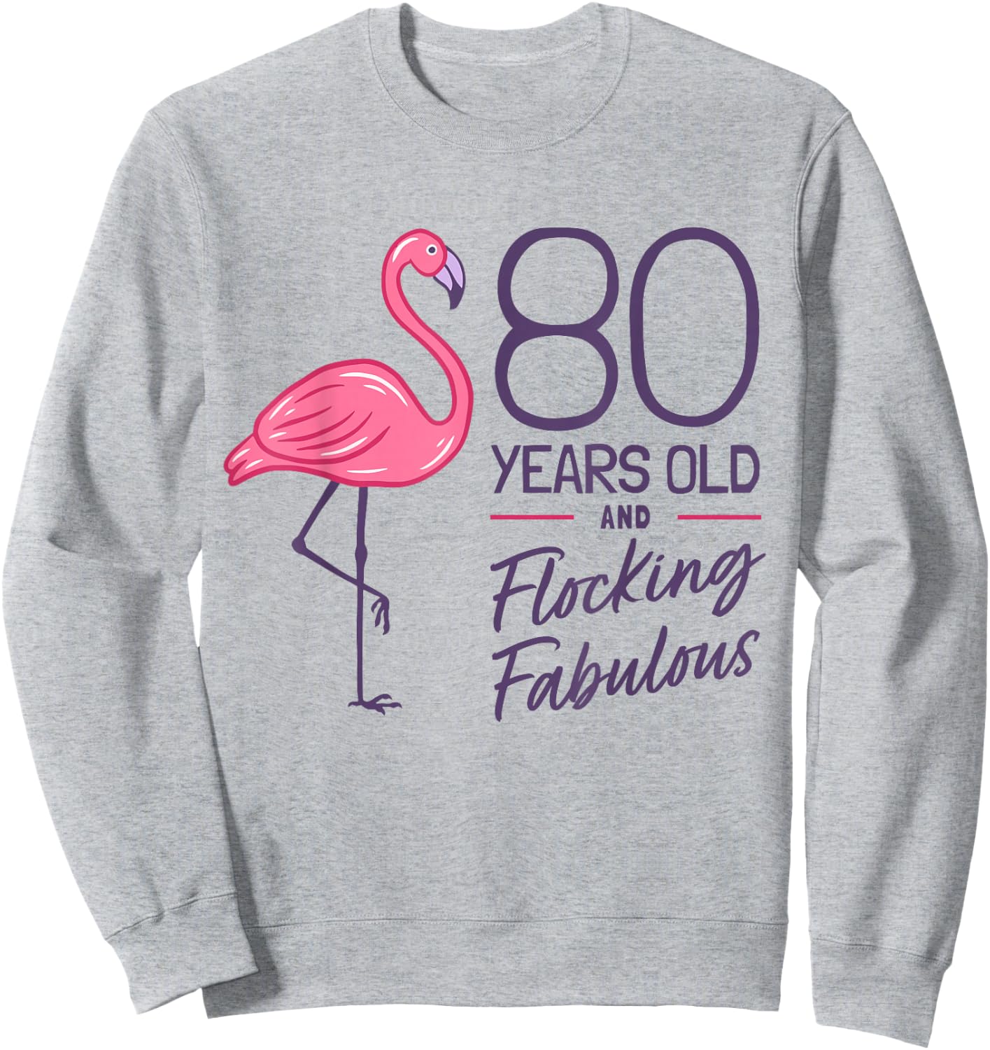 Flamingo Milestone 80 Years Flamingo 80th Birthday Sweatshirt - Sweatshirt | Ash