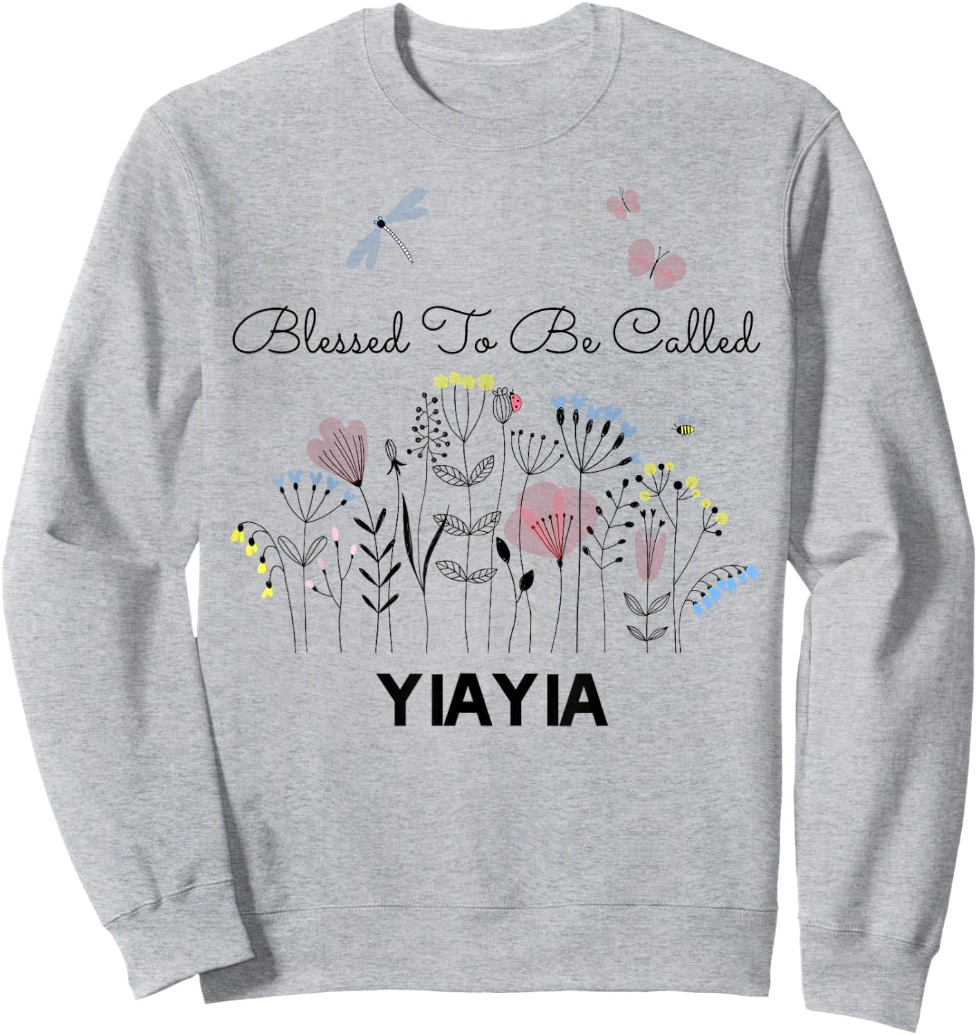 Blessed To Be Called YiaYia Floral Grandma Mom Gift Sweatshirt - Sweatshirt | Ash