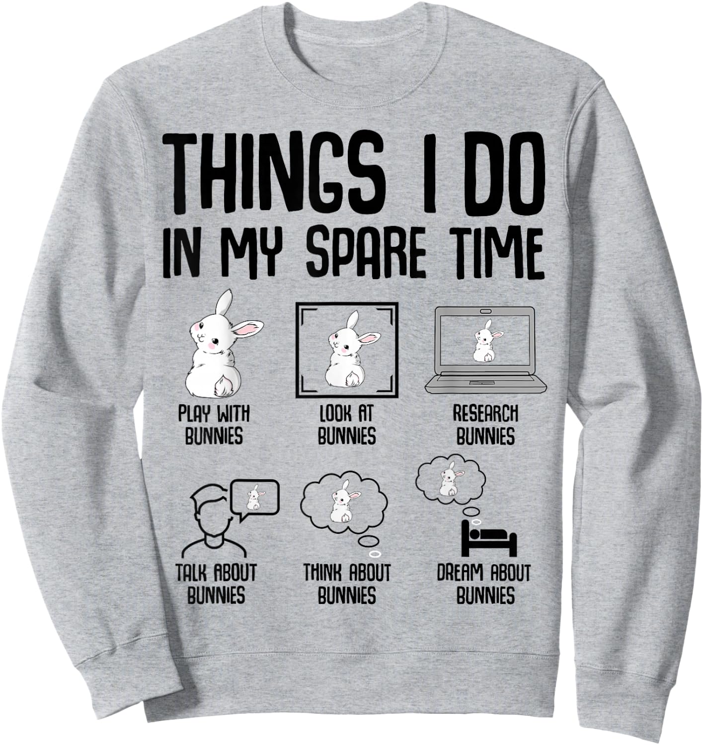 Things I Do In My Spare Time Bunny Rabbit Girls Kids Sweatshirt - Sweatshirt | Ash