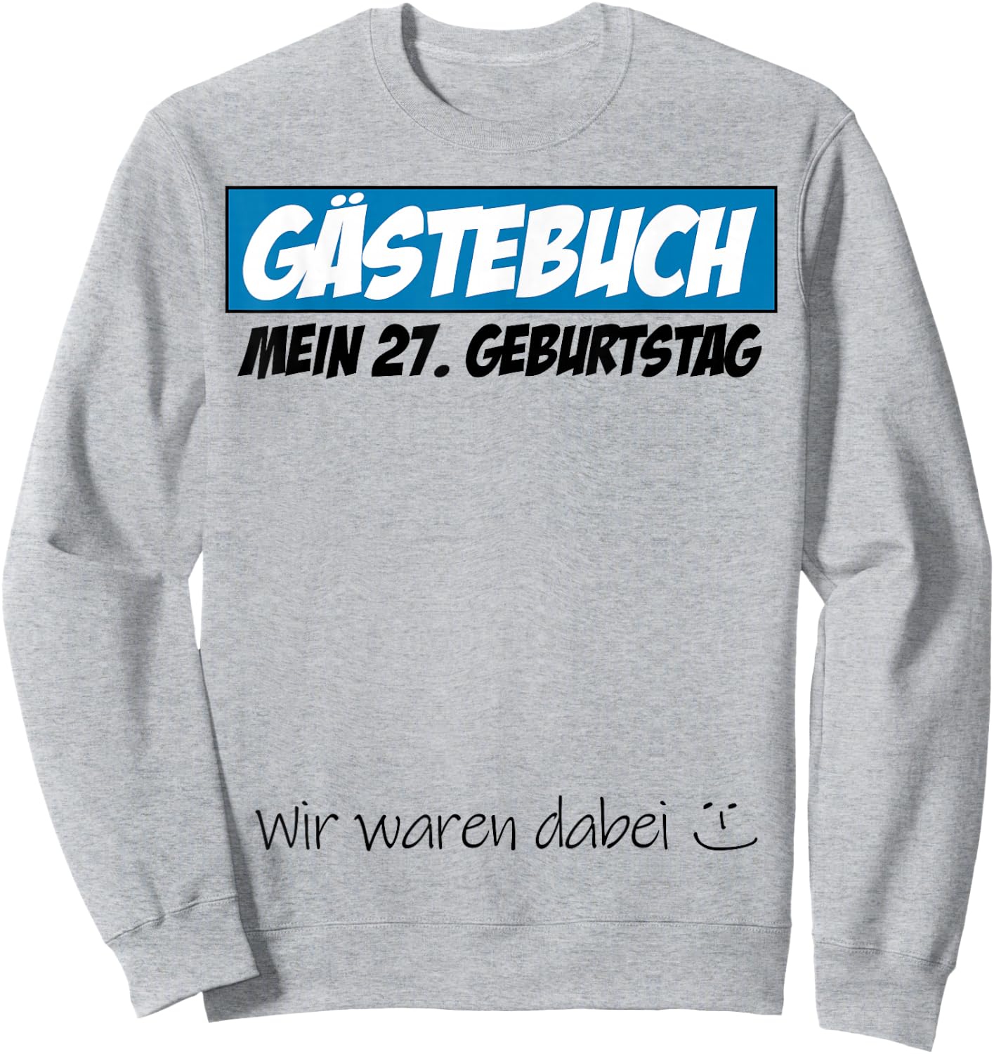 27. Geburtstag Mann Frau 27 Jahre 1998 Deko Lustig Geschenk Sweatshirt - Sweatshirt | Ash