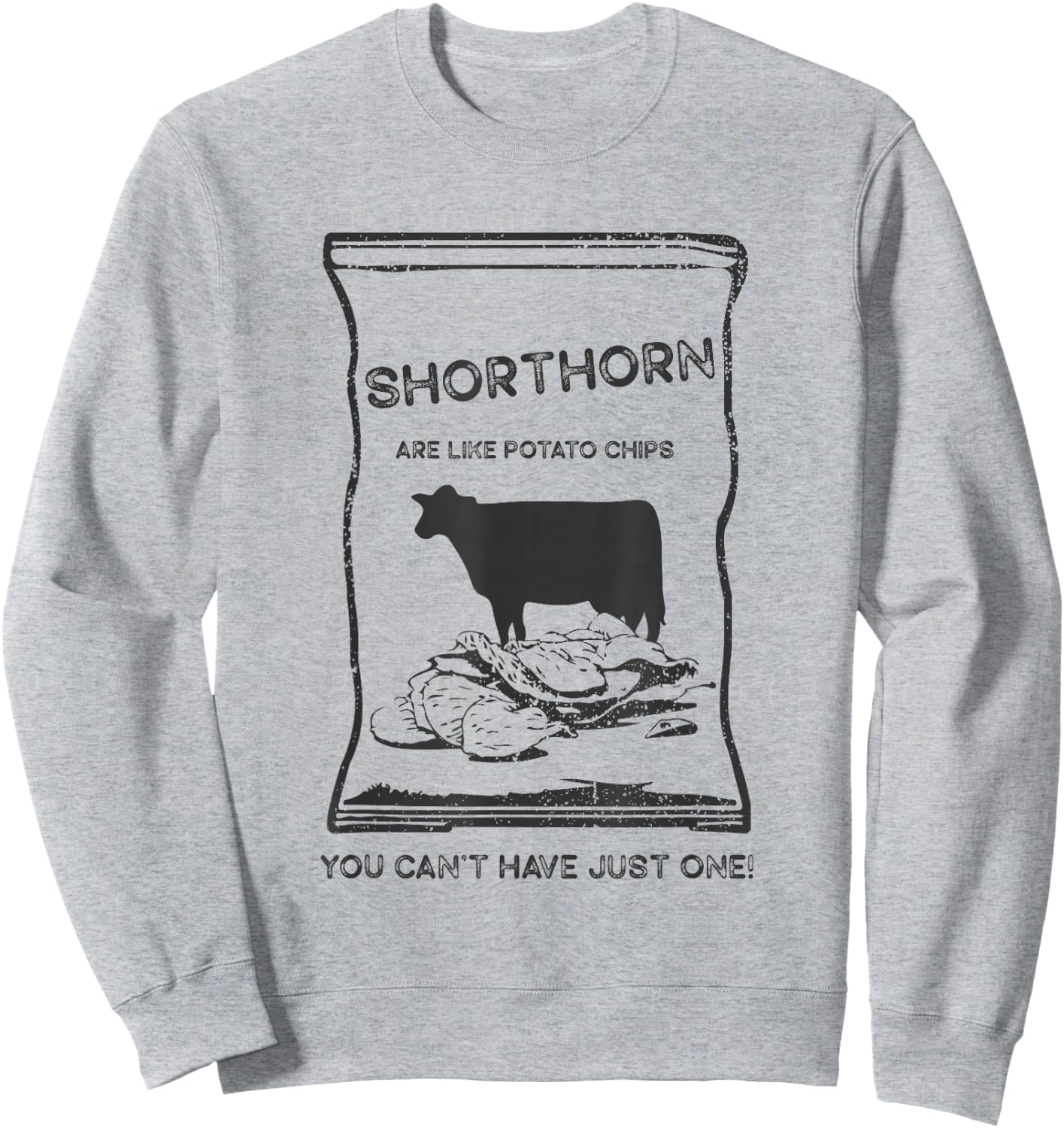 Cattle Like Potato Chips Can't Have One - Shorthorn Sweatshirt - Sweatshirt | Ash