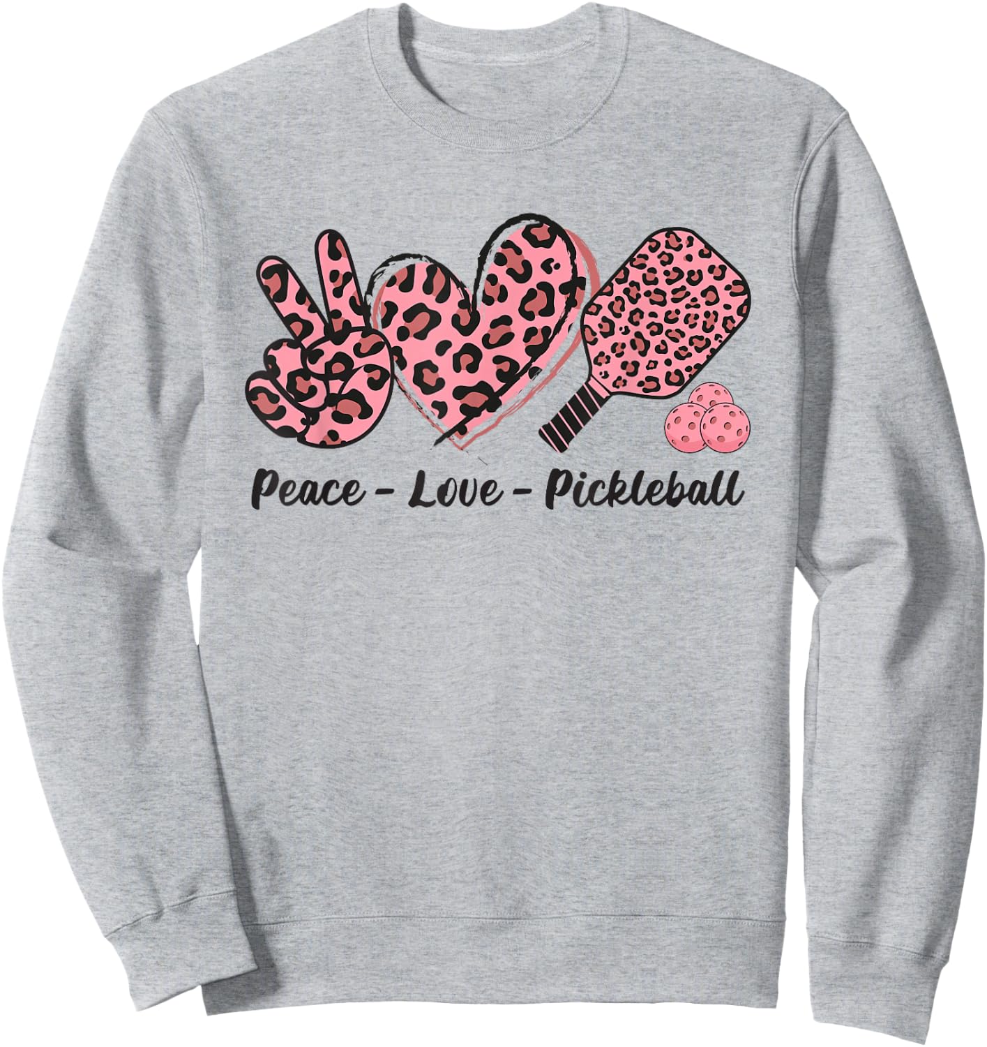 Peace Love Pickleball Ladies Cute Pickleball Player Sweatshirt - Sweatshirt | Ash