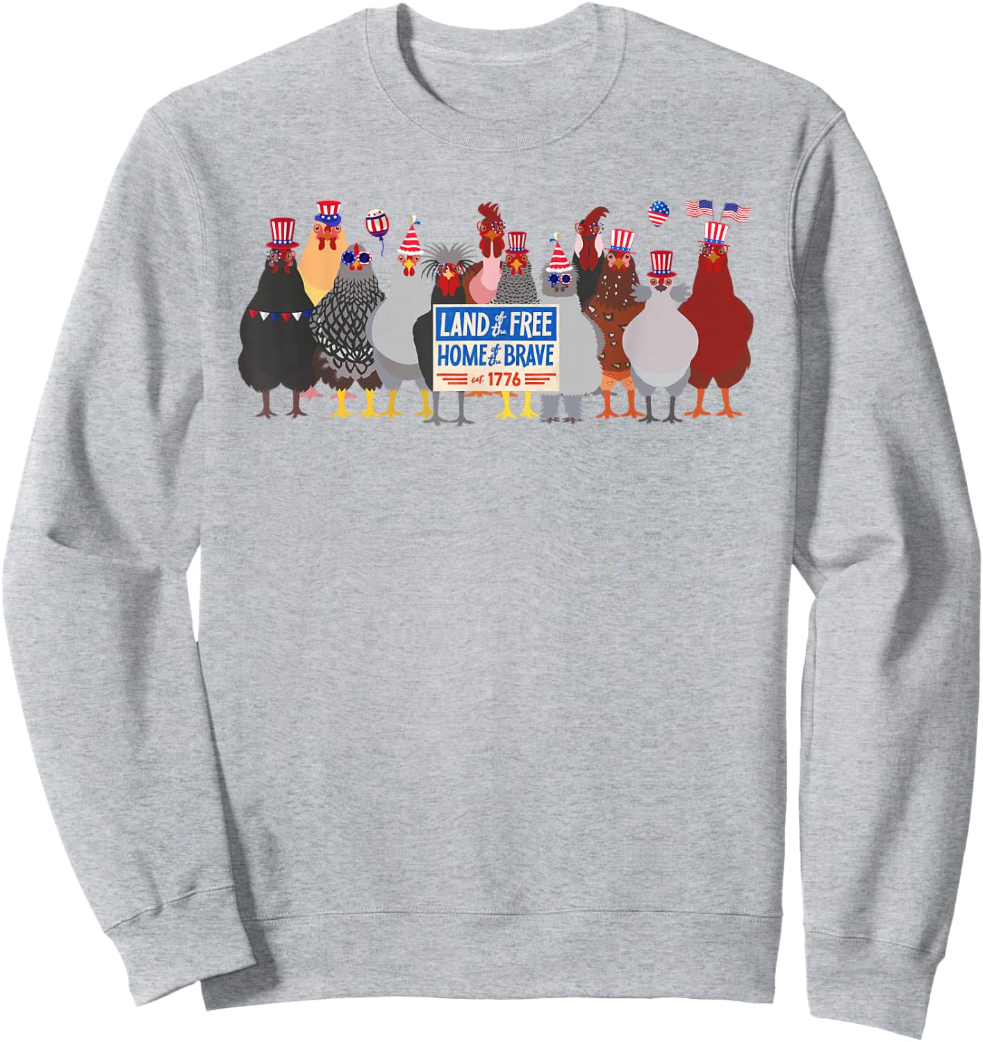 Chicken 4th of July Land of the Free Because of the Brave Sweatshirt - Sweatshirt | Ash